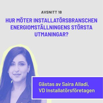Hur möter installatörsbranschen energiomställningens största utmaningar? thumbnail
