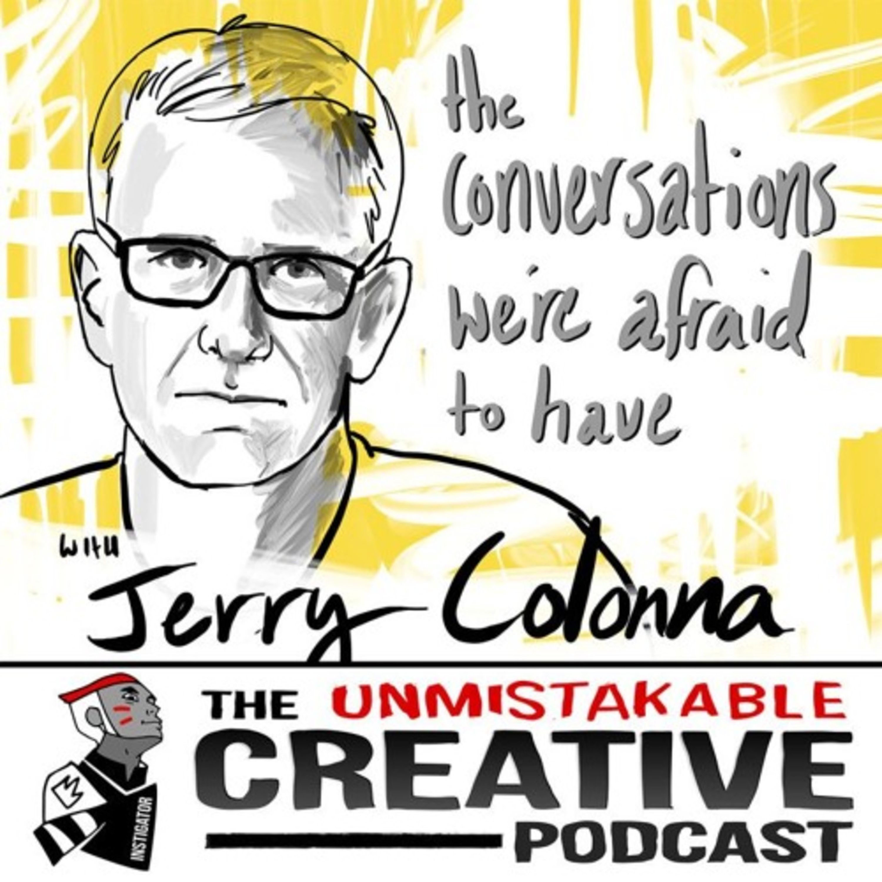 Best of: The Conversations We’re Afraid to Have with Jerry Colonna