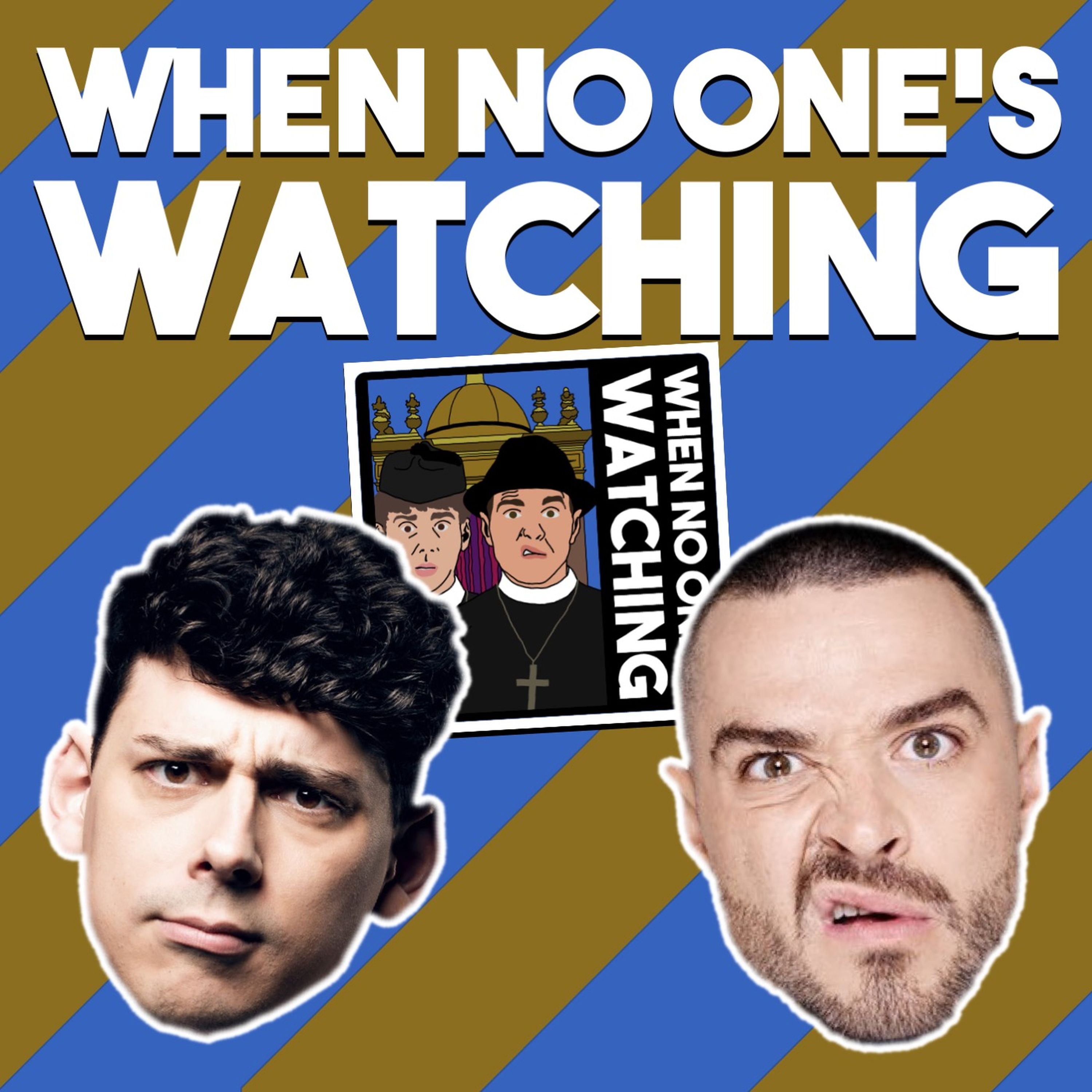 When No One\'s Watching