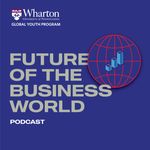 Future of the Business World Podcast Cover Art
