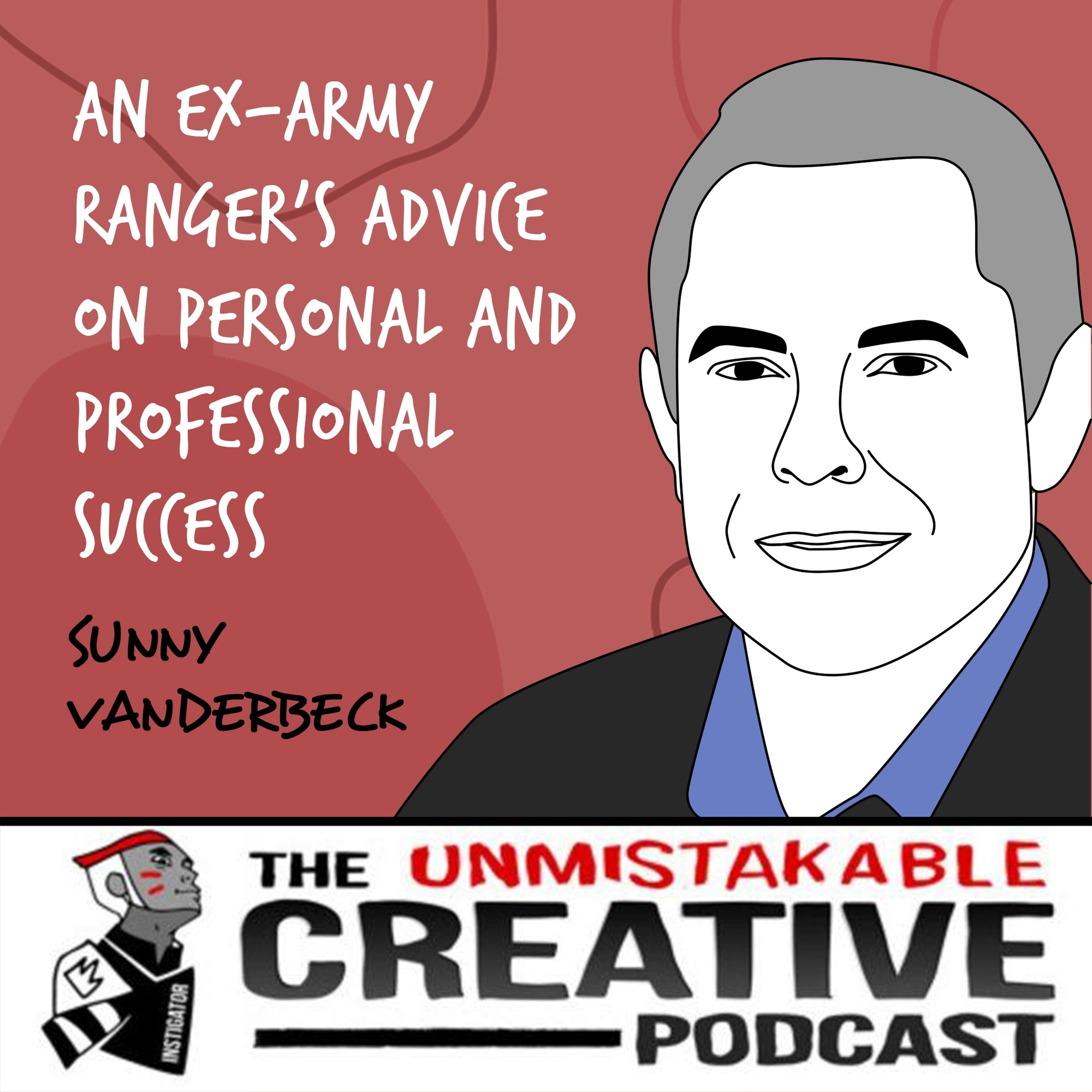 Sunny Vanderbeck | An Ex-Army Ranger's Advice on Personal and Professional Success