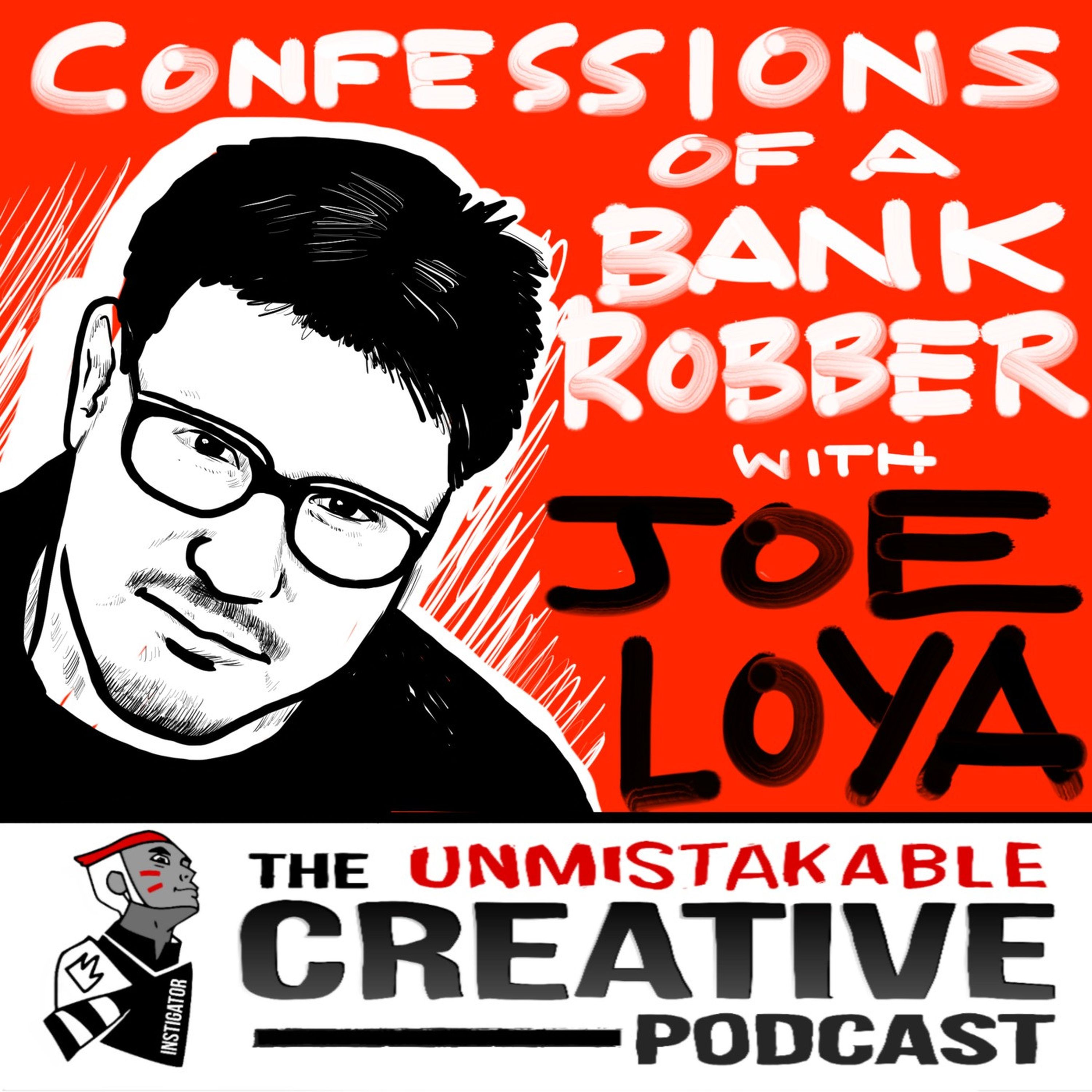 Confessions of a Bank Robber with Joe Loya Image