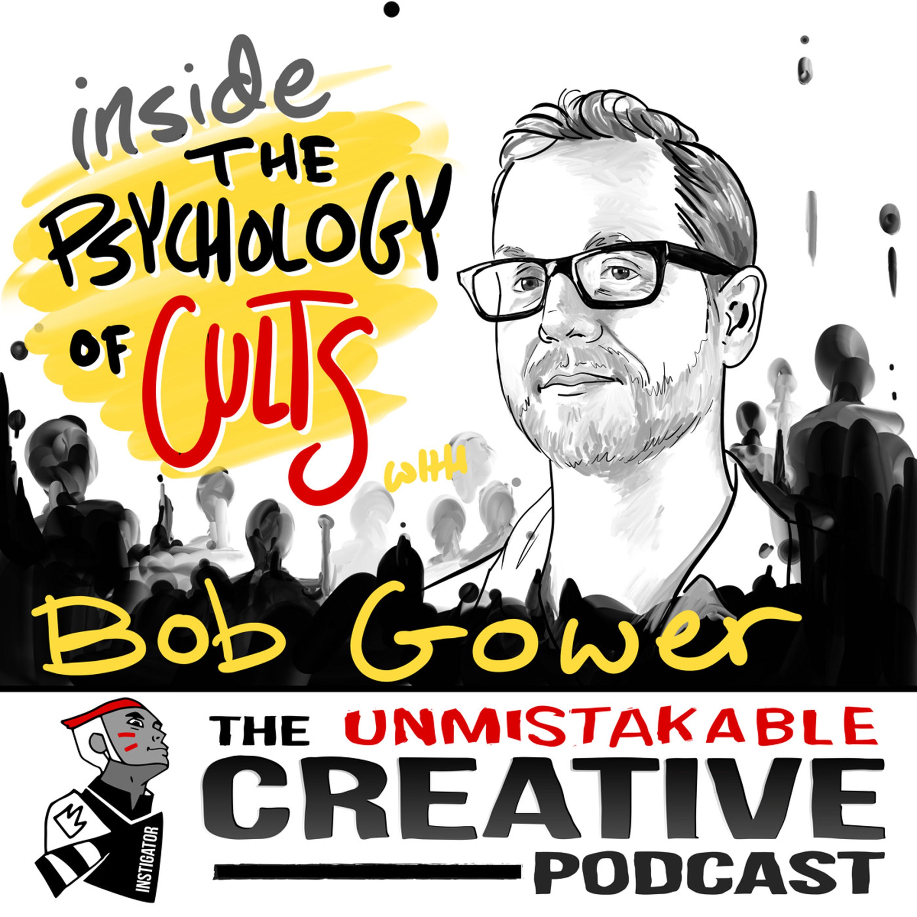 Listener Favorites | Bob Gower: Inside the Psychology of Cults Image