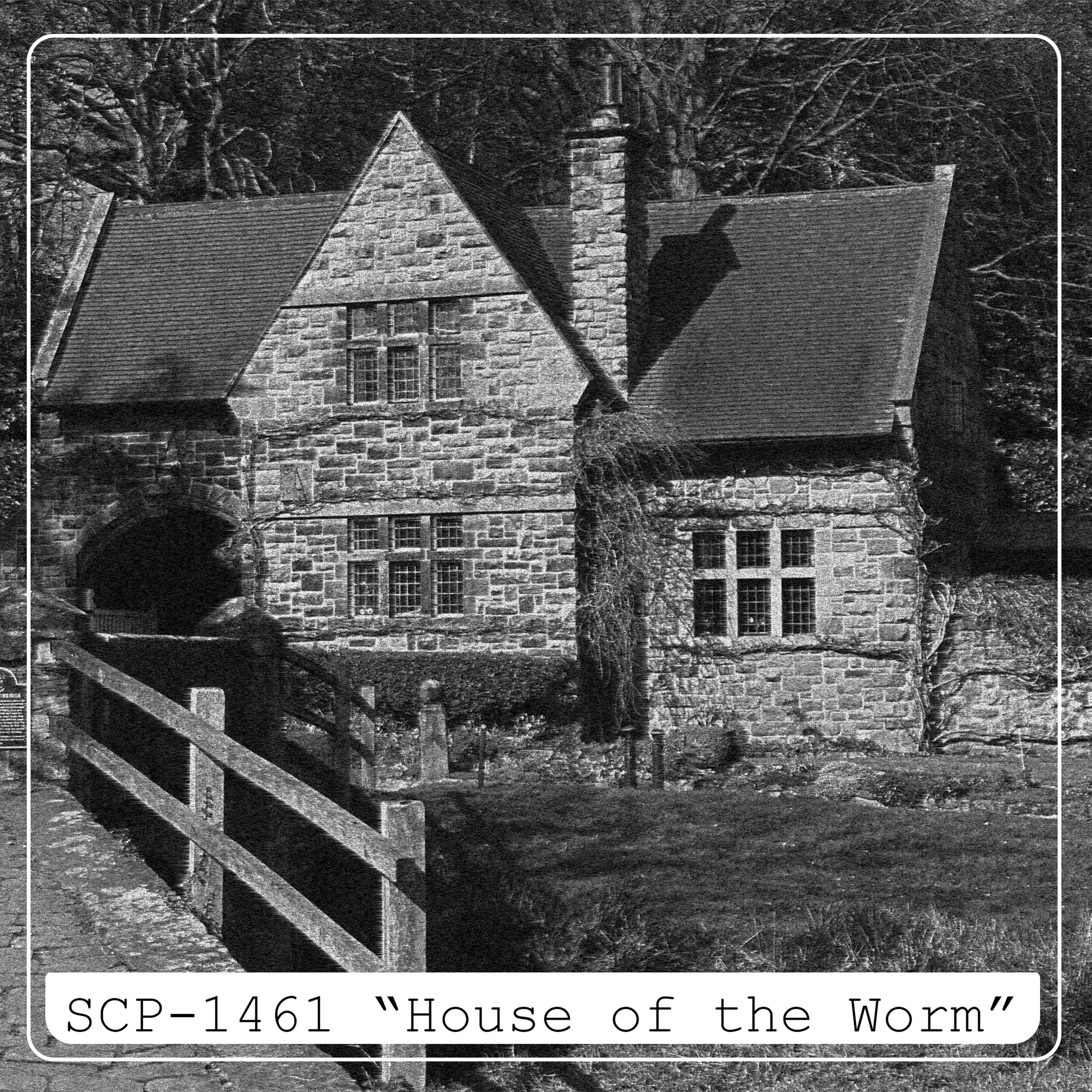 Scp 1461 The House Of The Worm Scp Archives On Acast