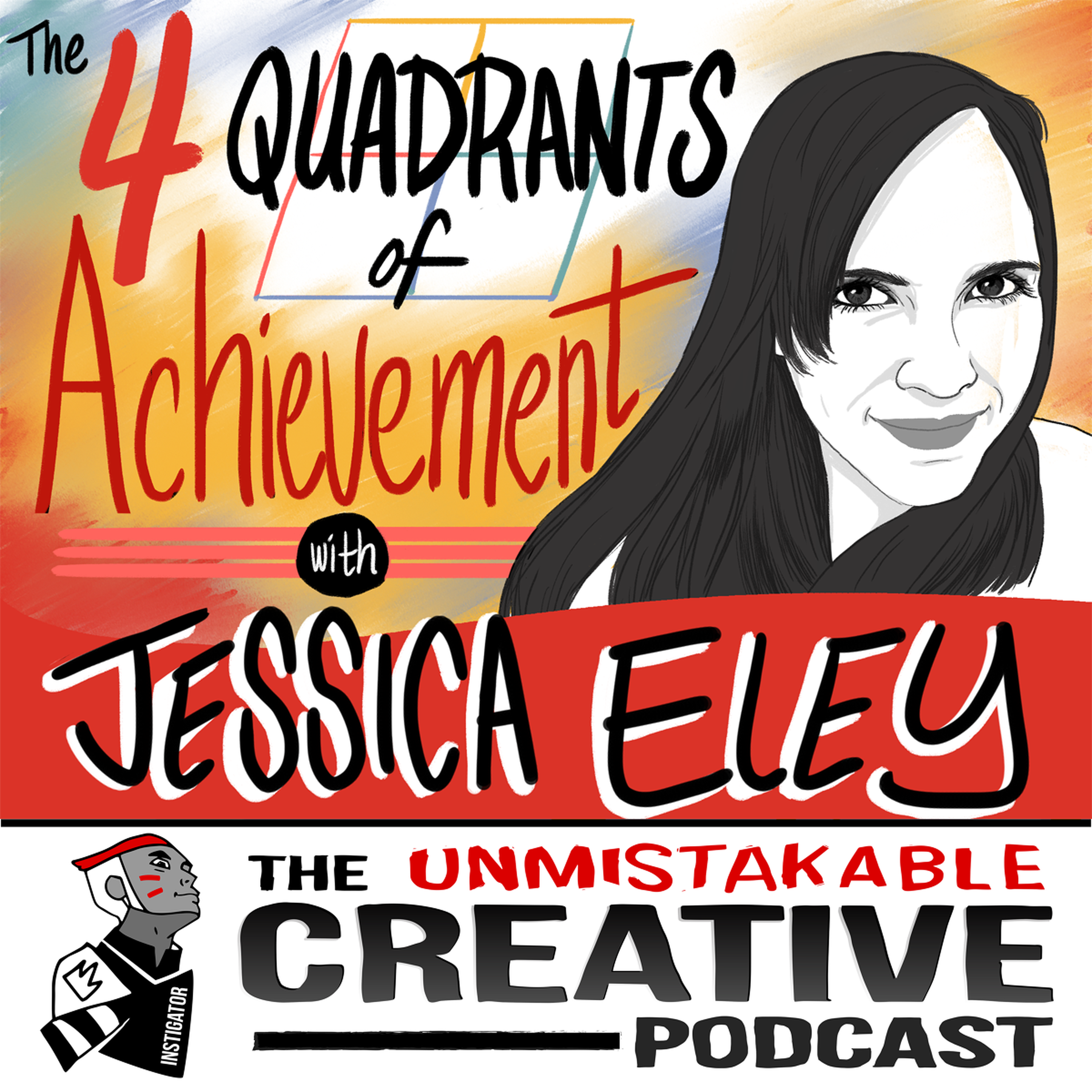 Jessica Eley: The Four Quadrants of Achievement