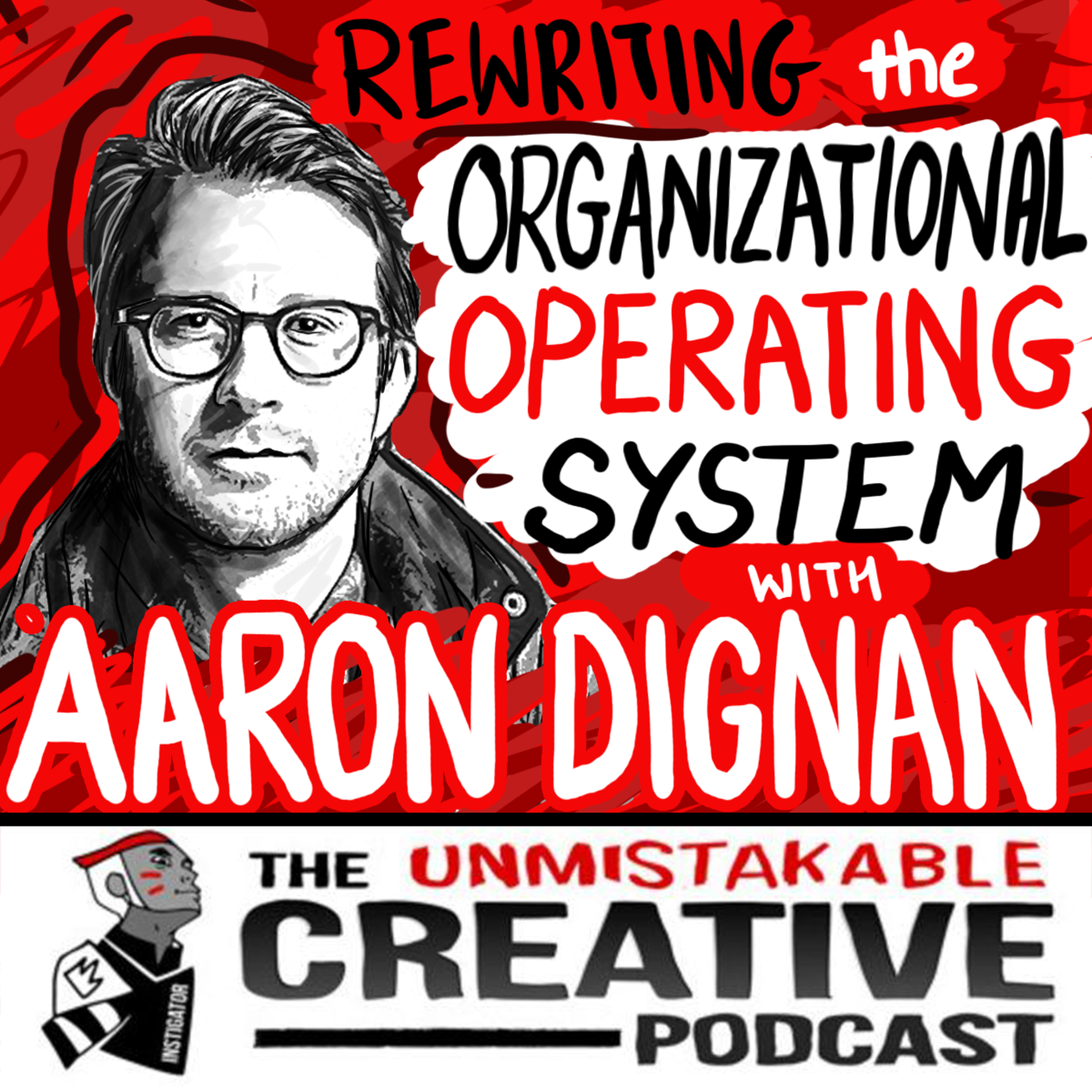 Rewriting The Organizational Operating System with Aaron Dignan Image