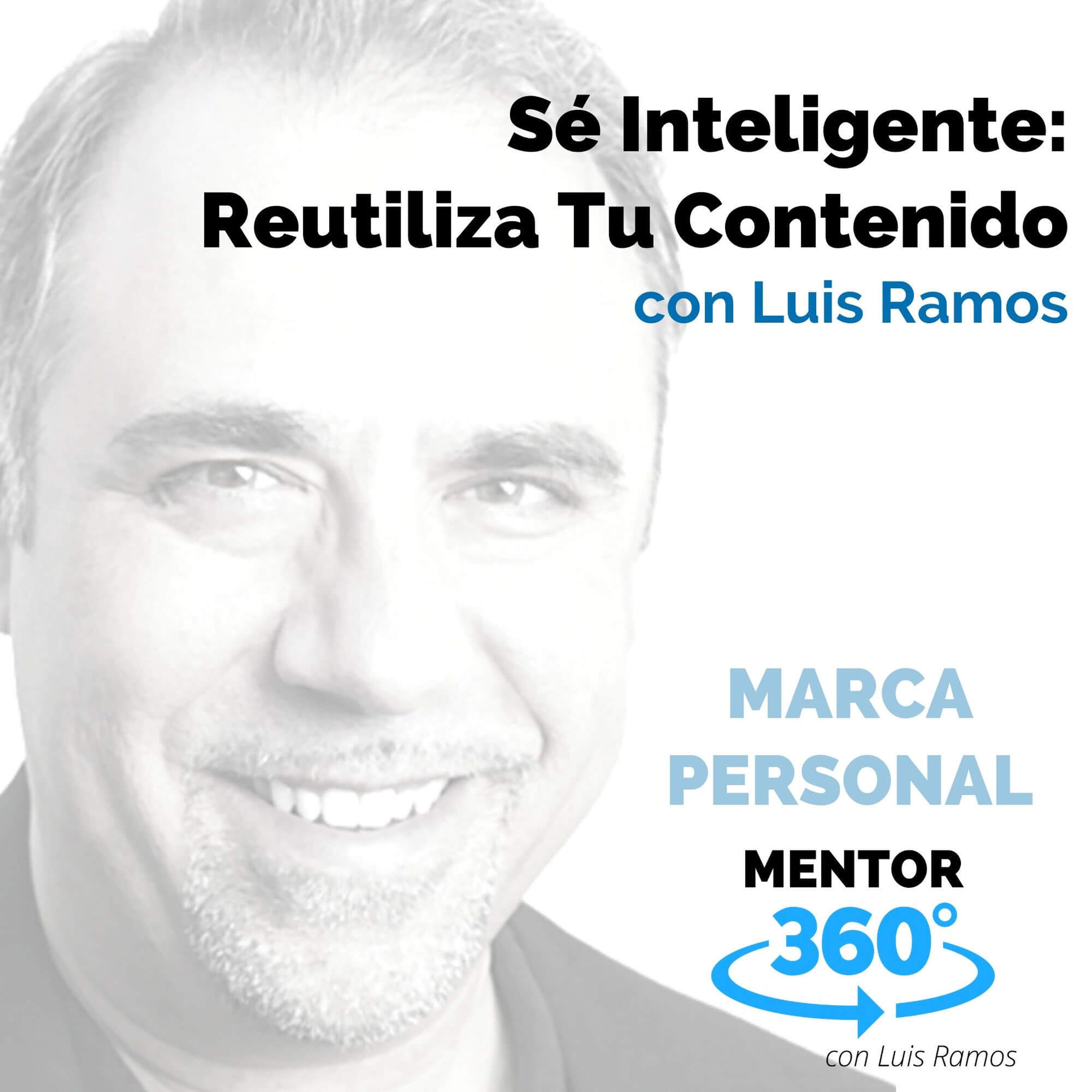 Sé Inteligente, Reutiliza Tu Contenido - MENTOR360