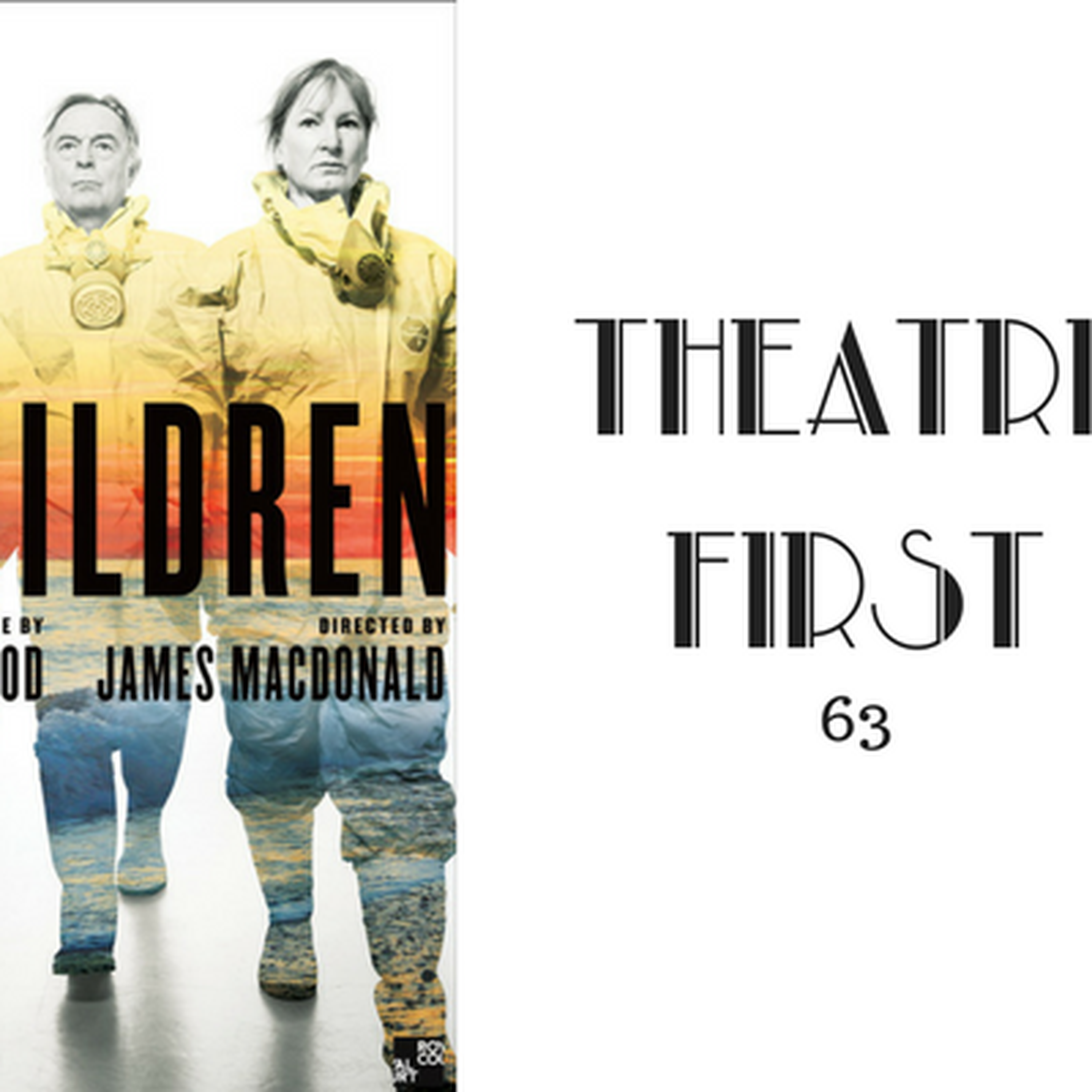 63: The Children - Theatre First with Alex First