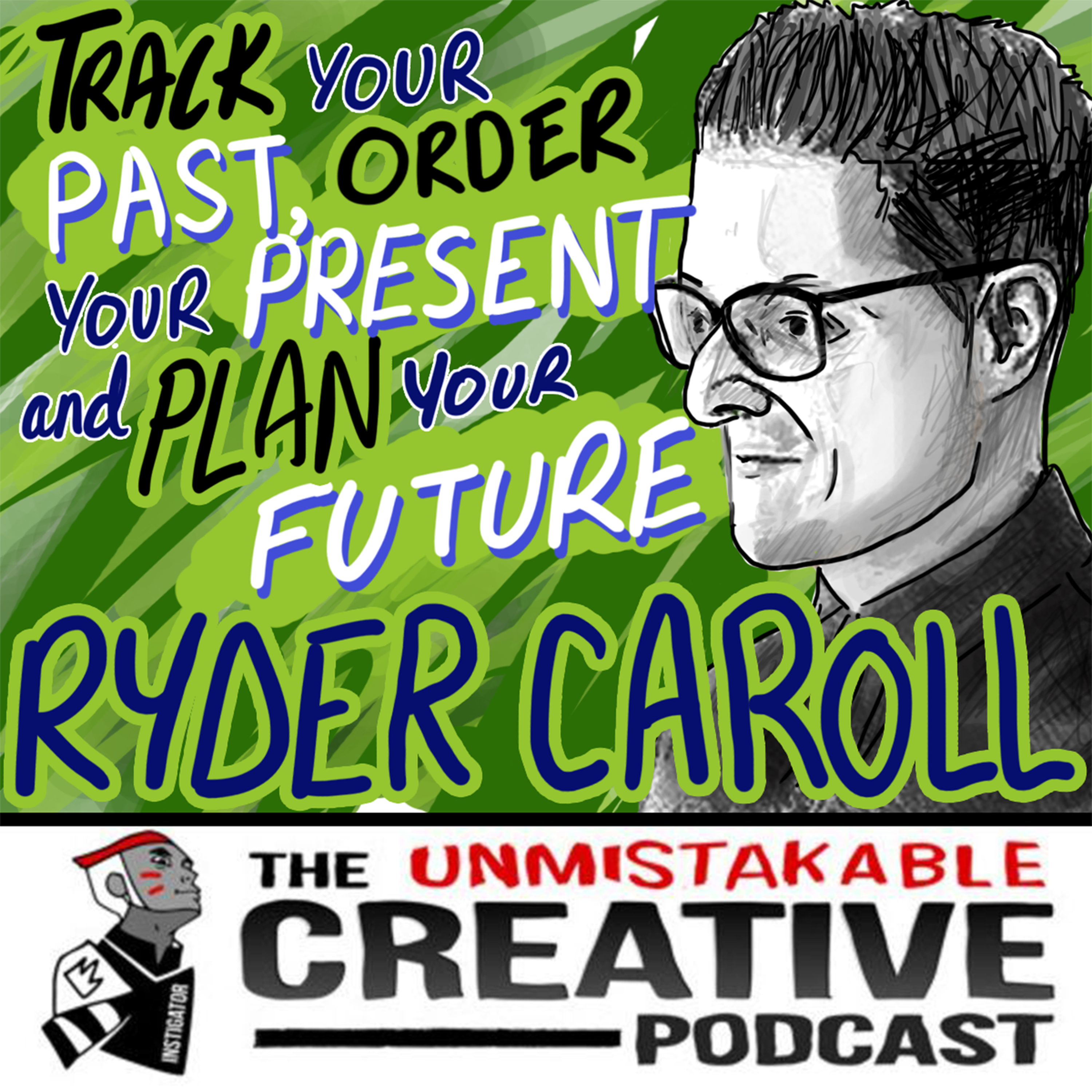 Listener Favorites | Ryder Carroll: Track Your Past, Order Your Present, and Plan Your Future