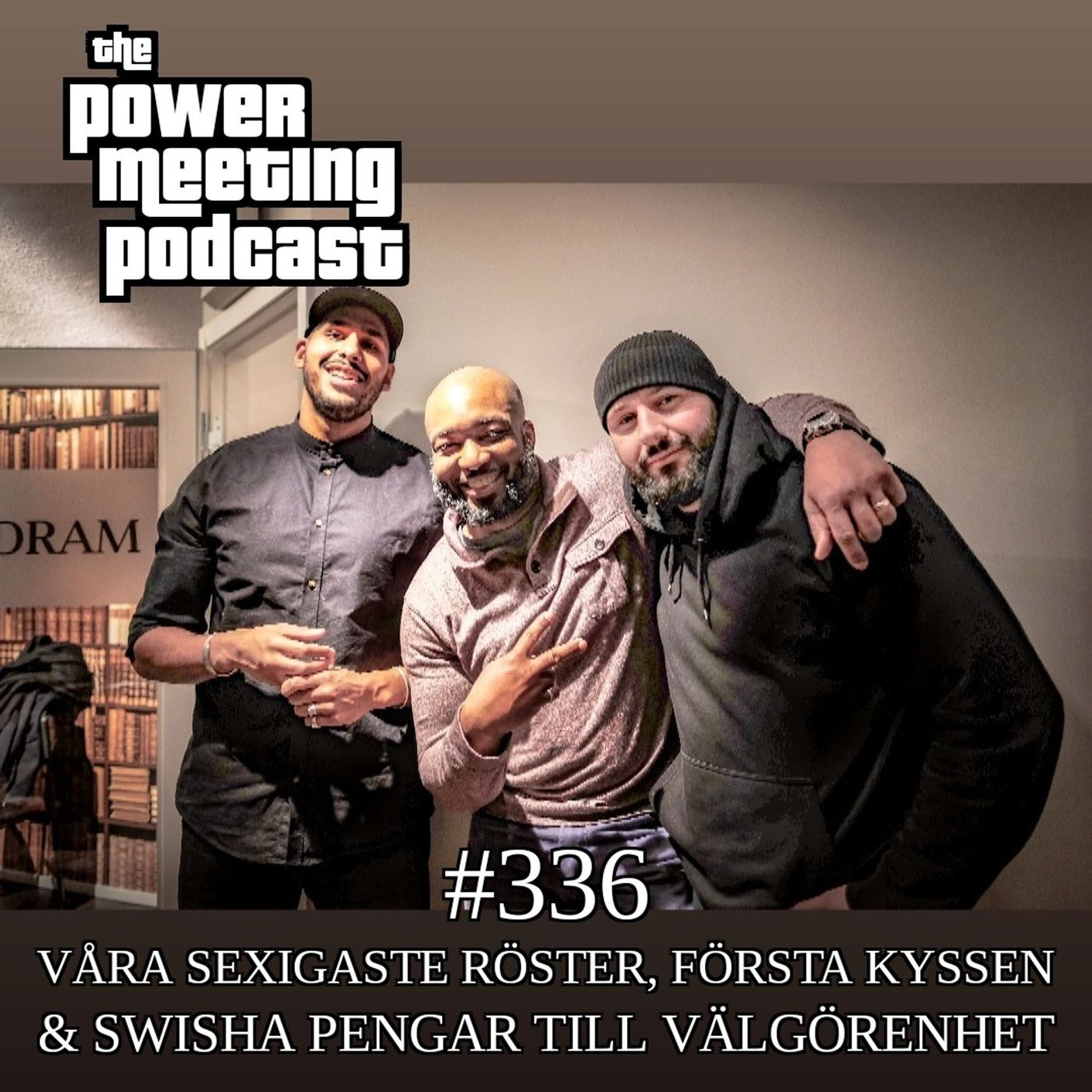 #336 – Våra sexigaste röster, första kyssen & pengar till välgörenhet