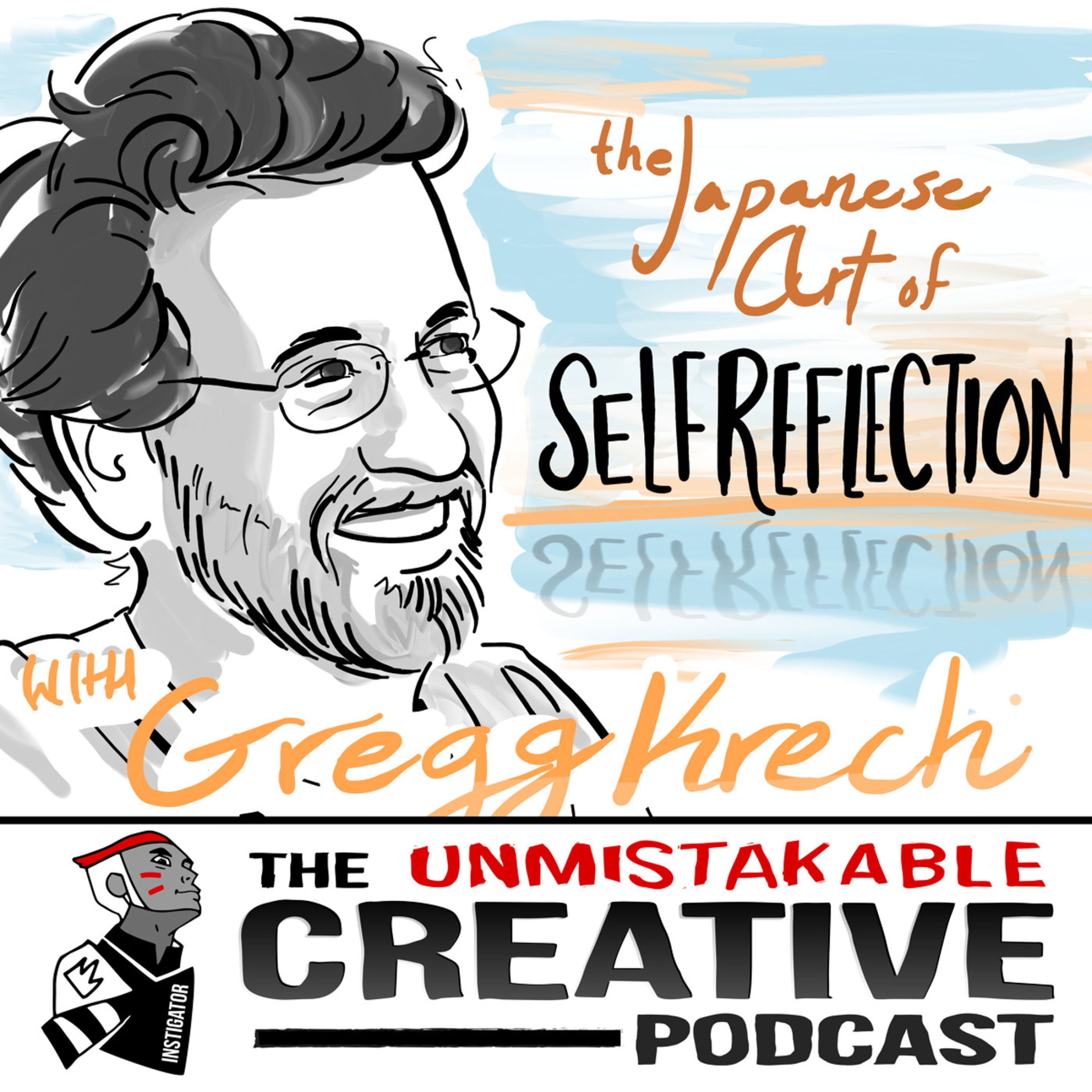 The Japanese Art of Self Reflection with Gregg Krech Image