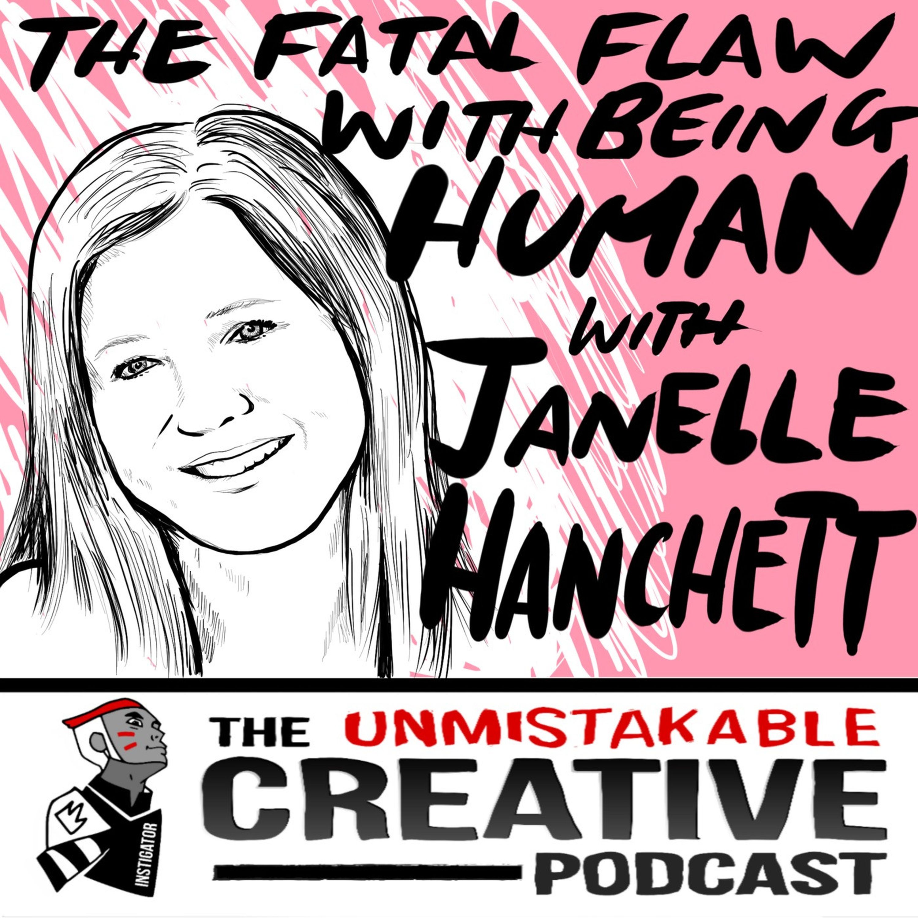 The Fatal Flaw of Being Human with Janelle Hanchett Image