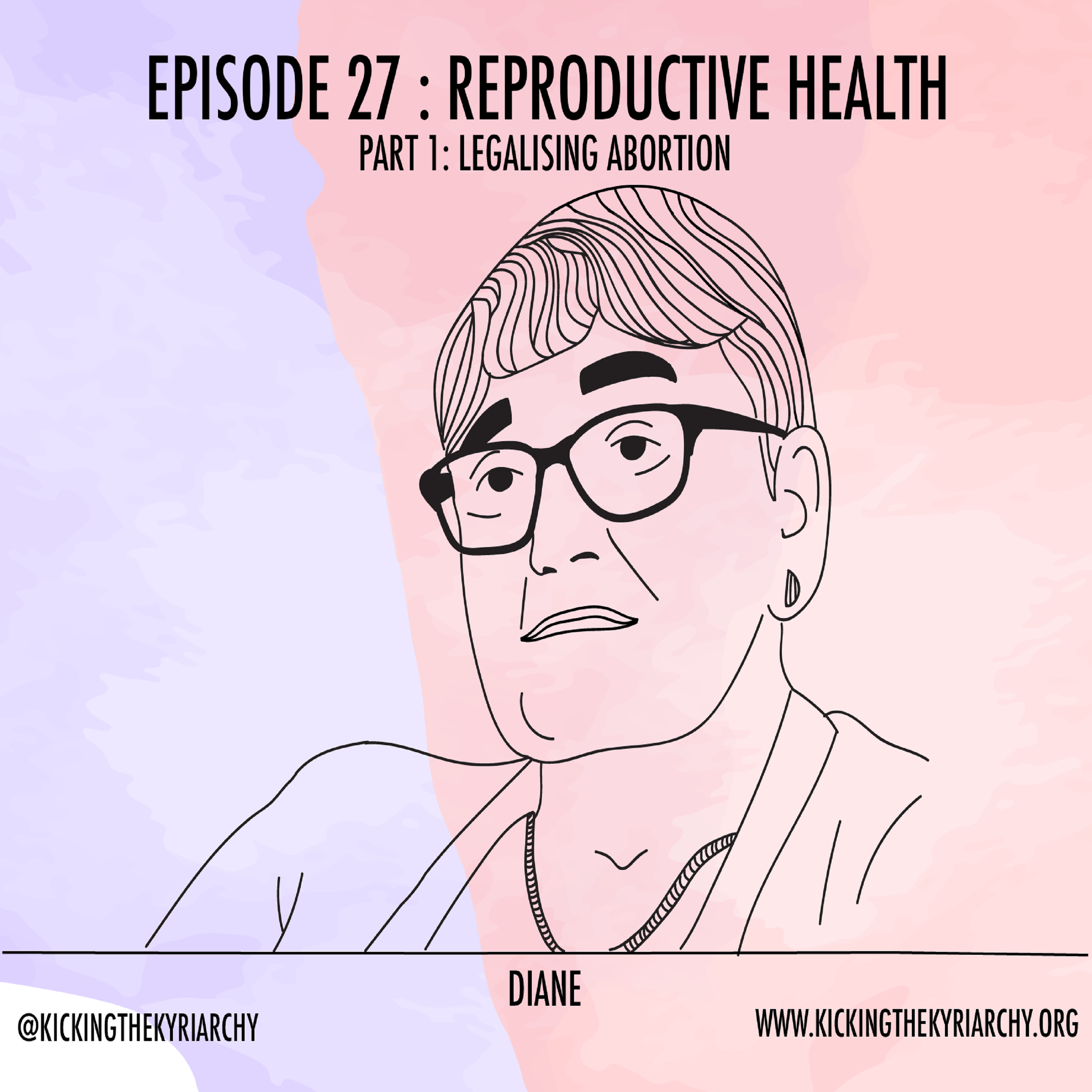 27: Reproductive Health - Legalising Abortion