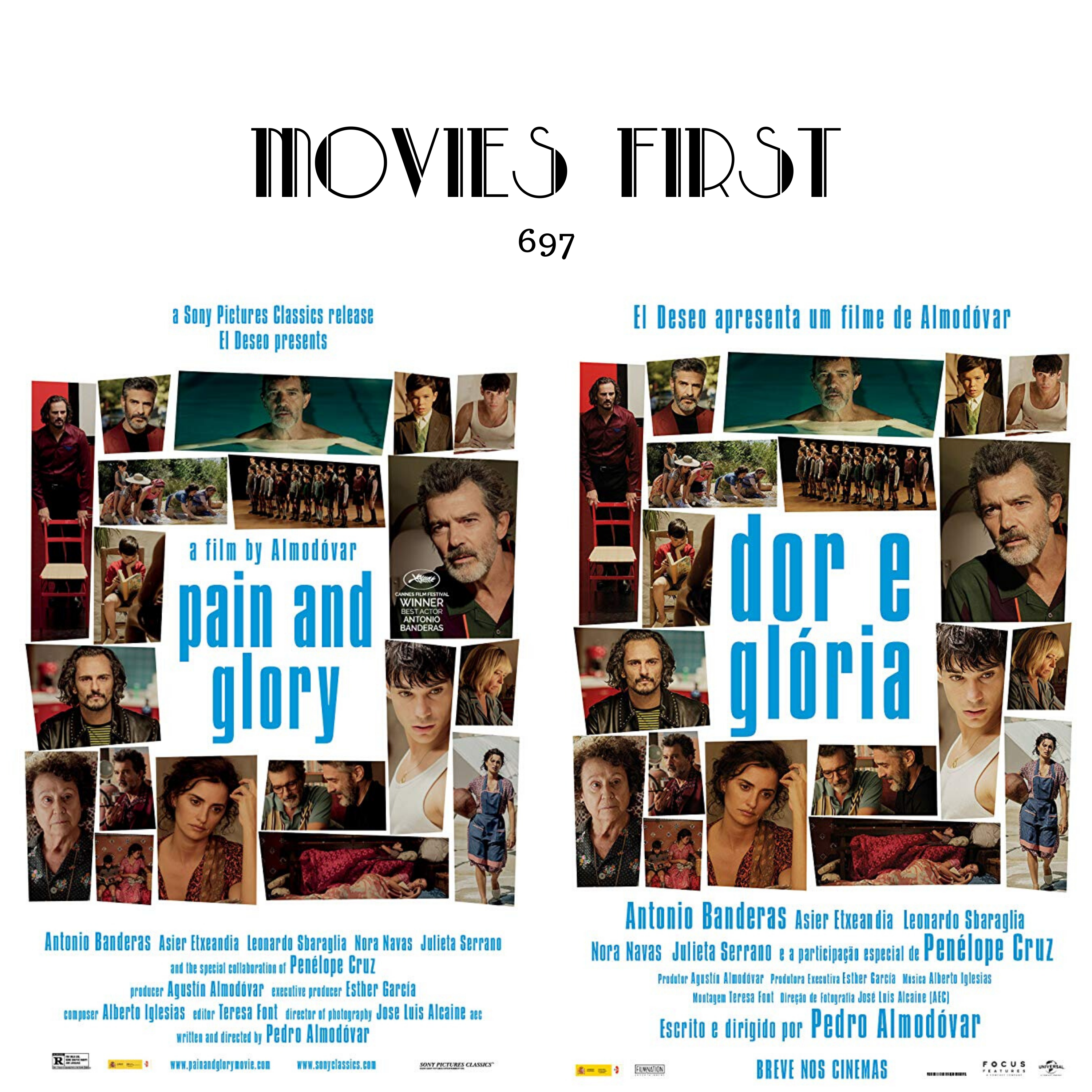 697: Pain and Glory (Spain) (the @MoviesFirst review)