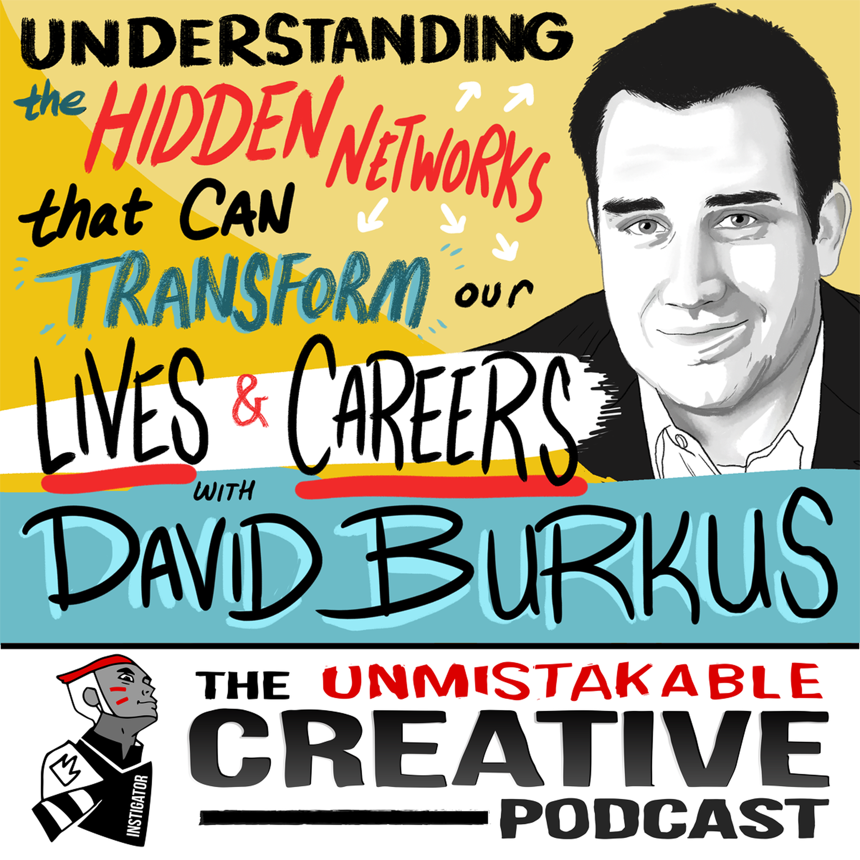 David Burkus: Understanding the Hidden Networks That Can Transform our Lives and Our Careers Image