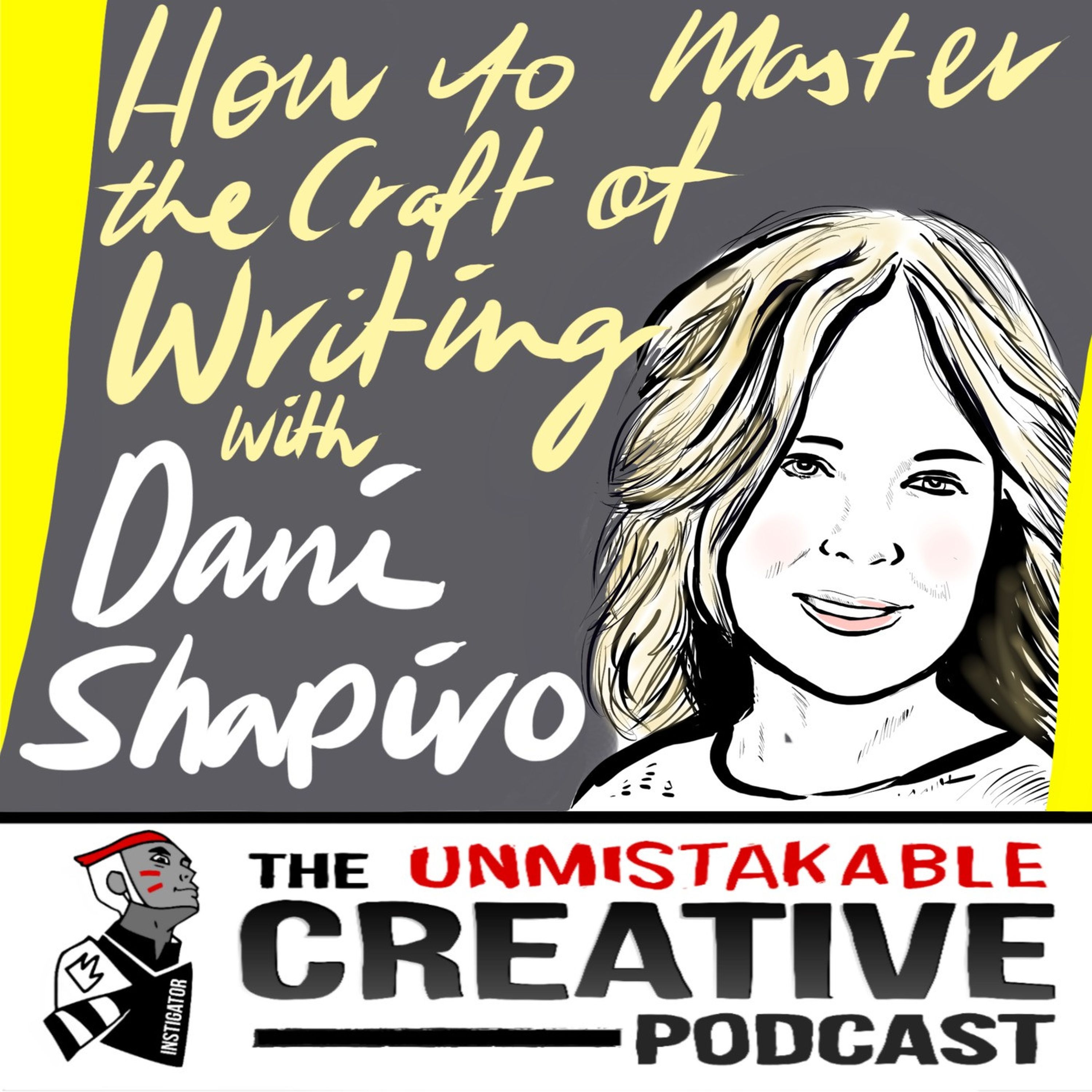 Mastering the Craft of Writing With Dani Shapiro Image