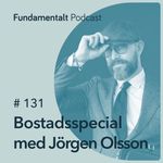 131 - Bostadsspecial med Jörgen Olsson