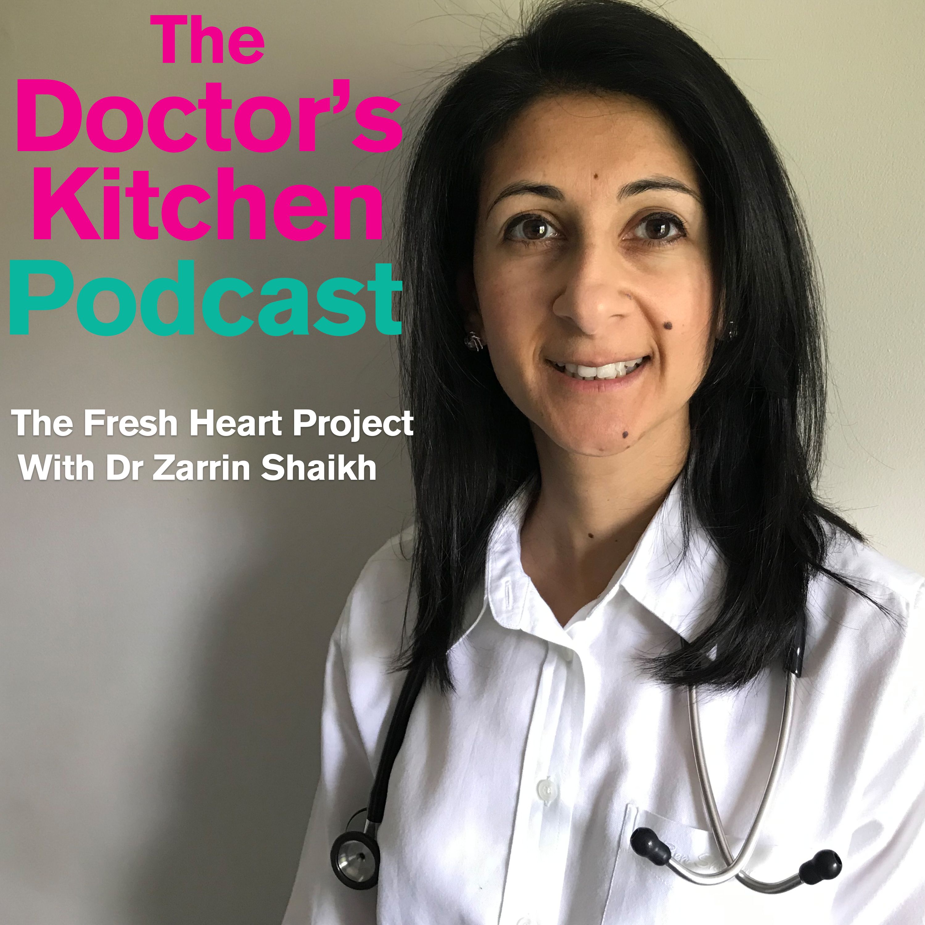 The Fresh Heart Project with Dr Zarrin Shaikh
