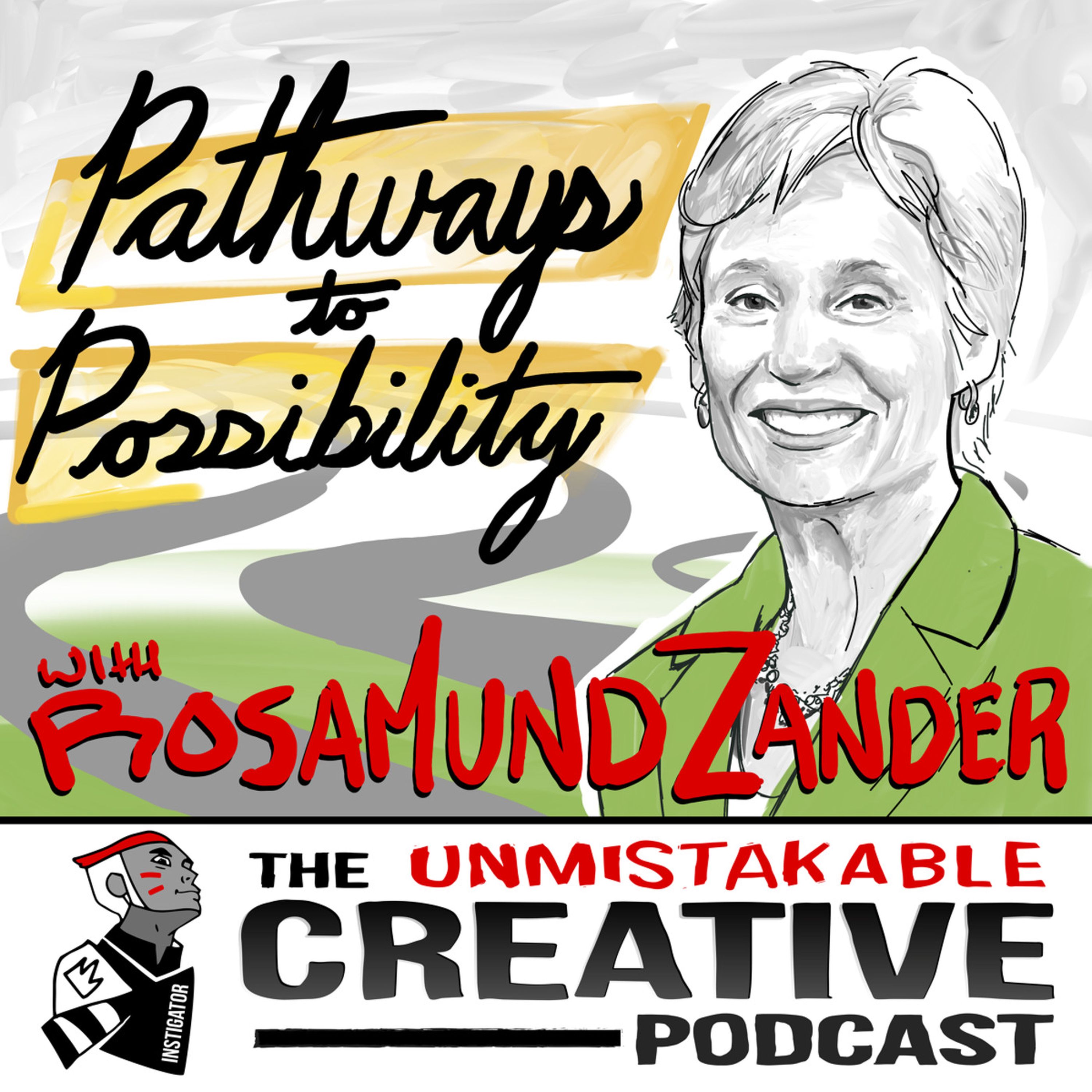 Pathways to Possibility with Ros Zander