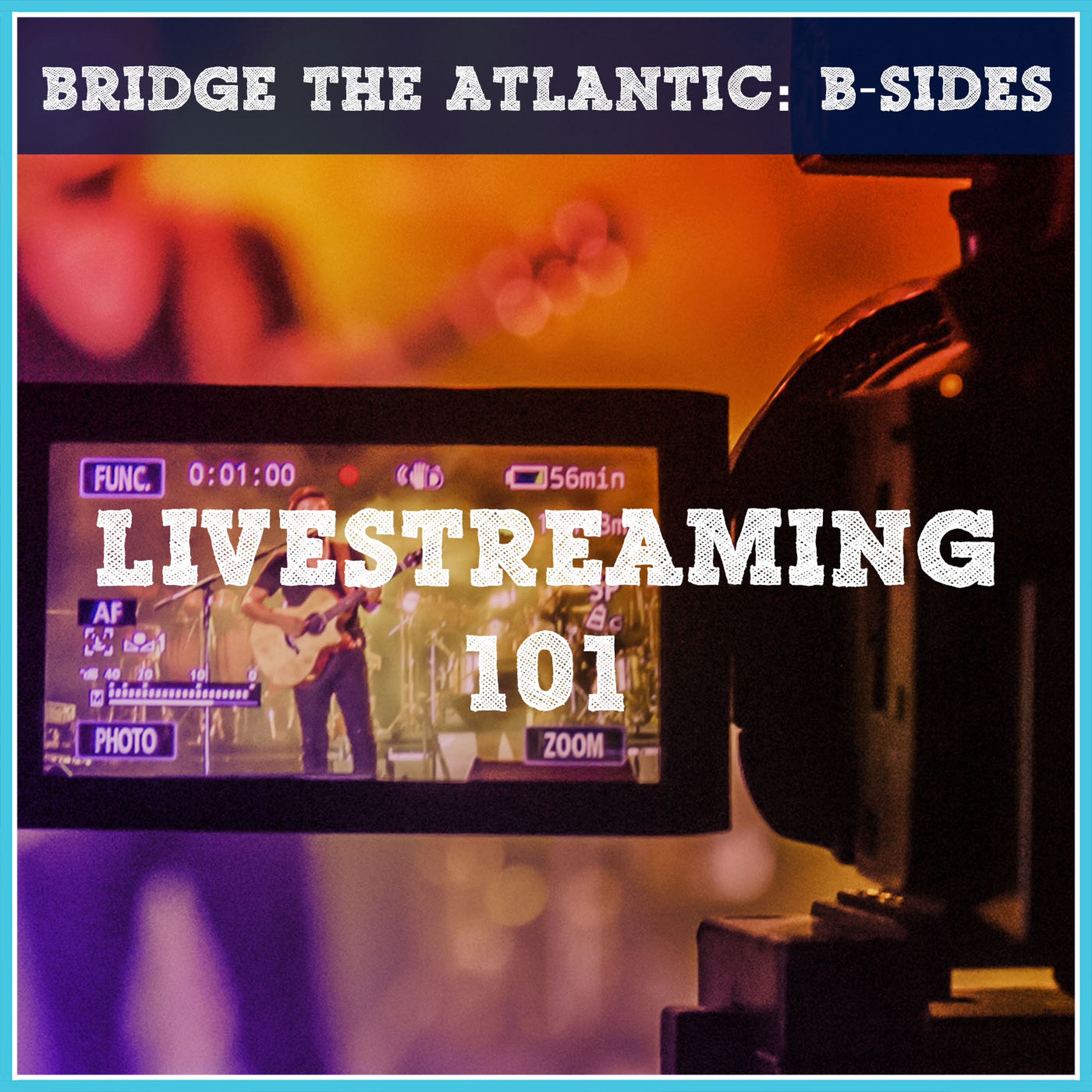 B-SIDES: Livestreaming 101 - Connecting with Your Audience Online