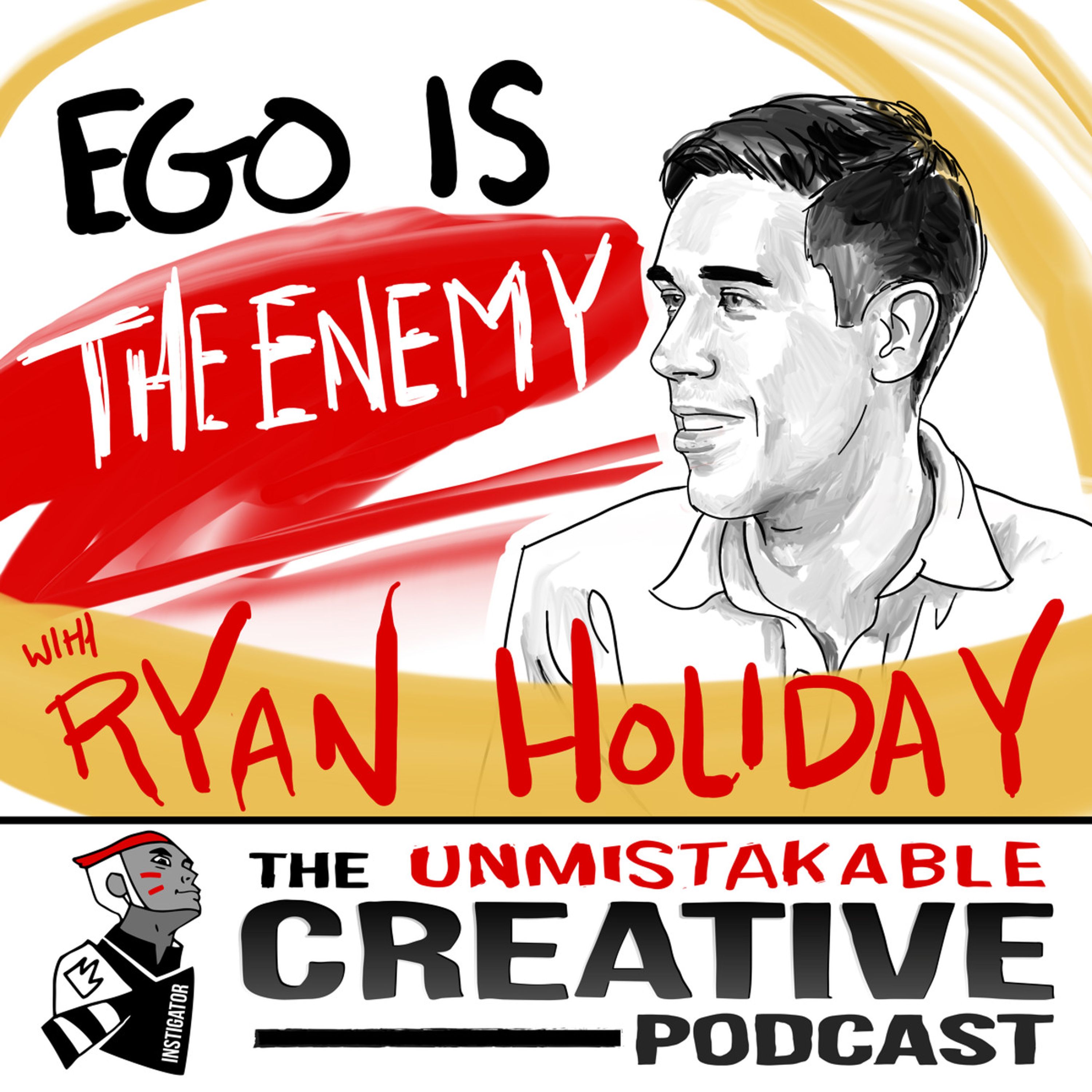 Ego is The Enemy with Ryan Holiday