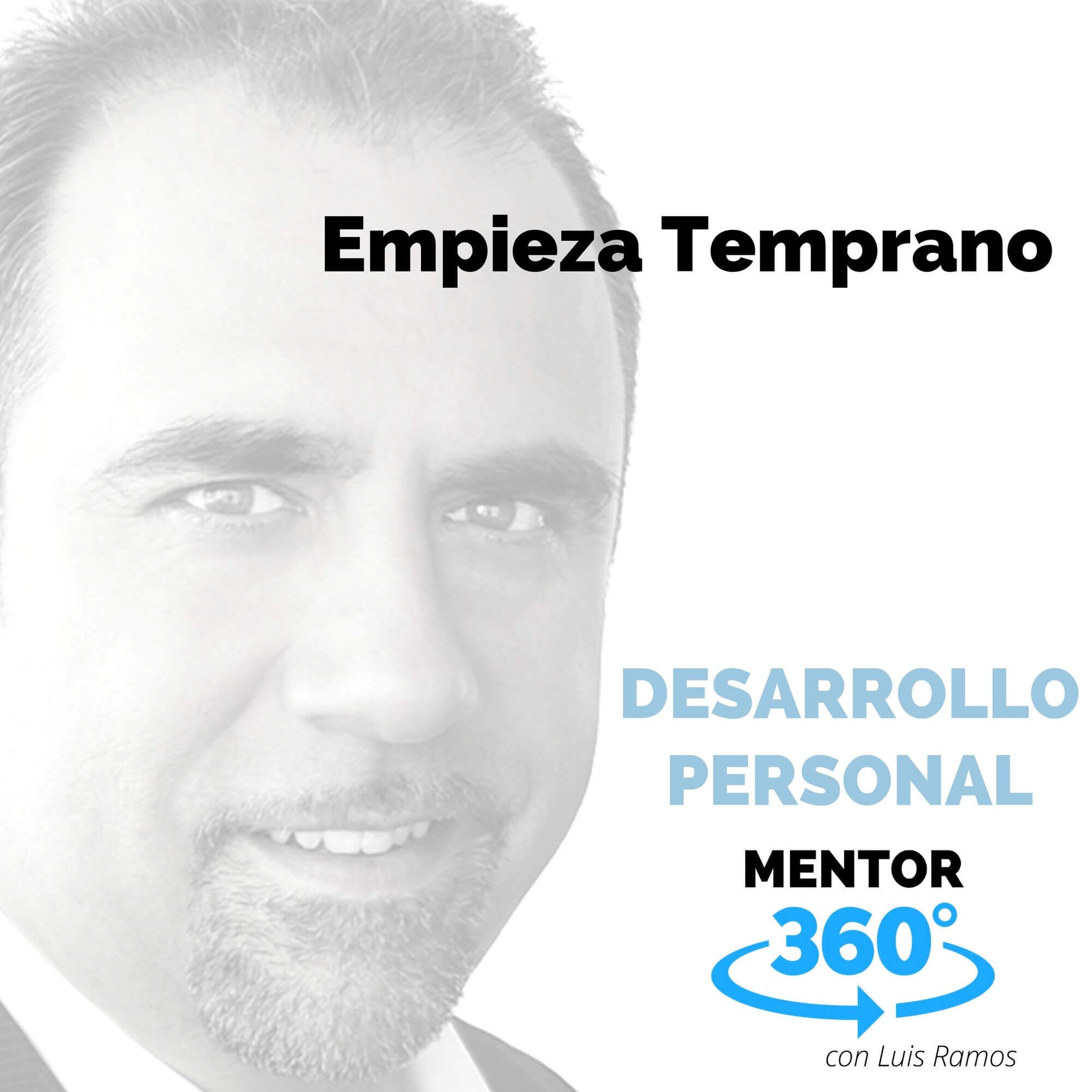 Empieza Temprano - MOTIVACIÓN - MENTOR360