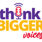 Think Bigger Voices Cover Art