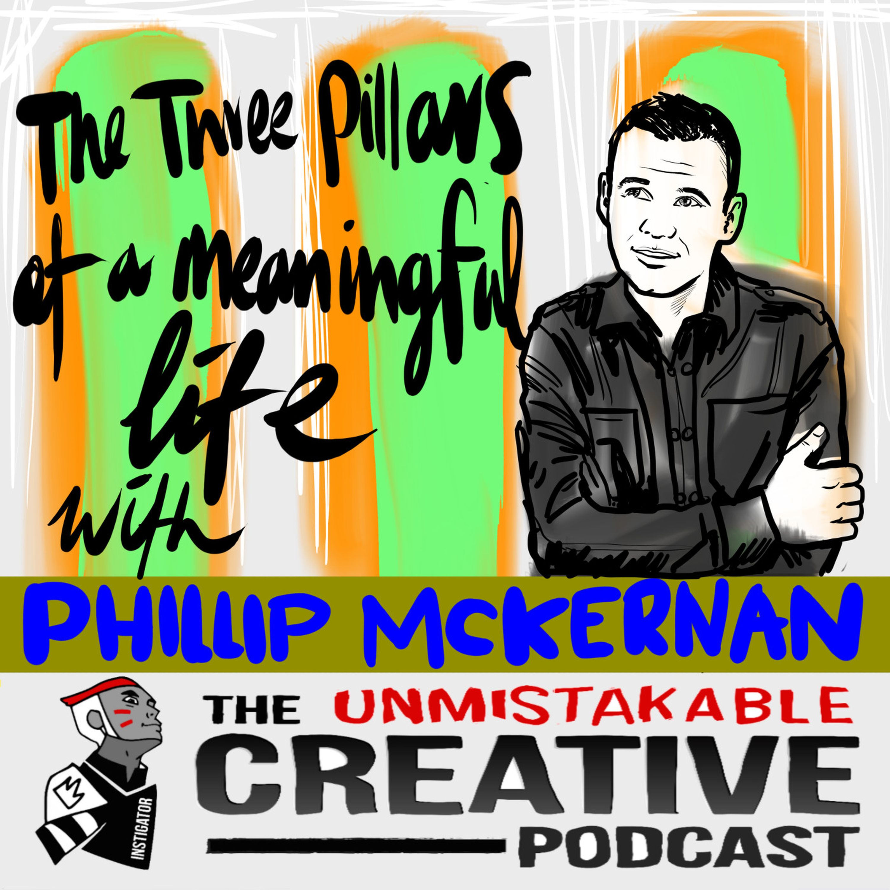 The Pillars of a Meaningful Life with Phillip Mckernan
