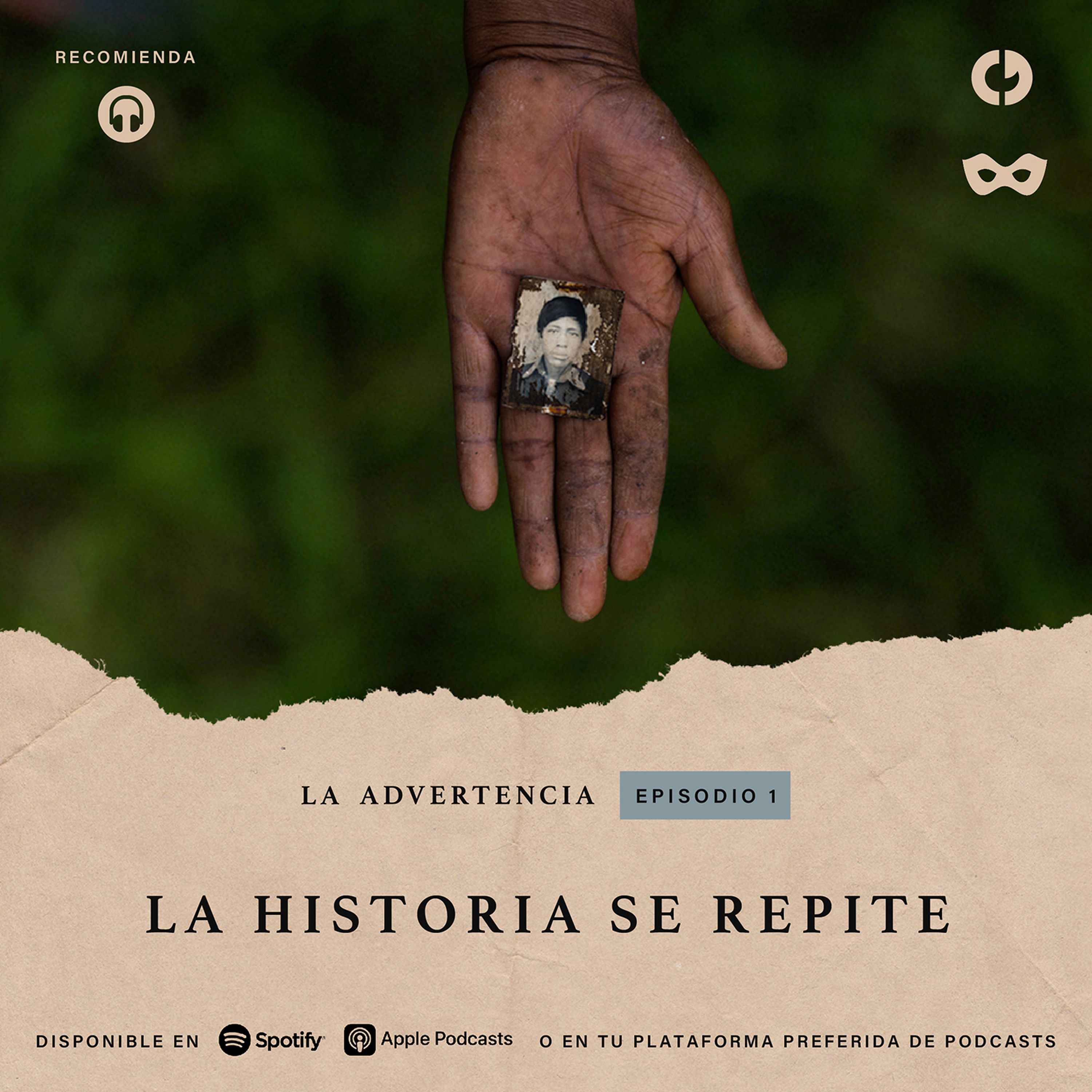 Episodio 1: La historia se repite