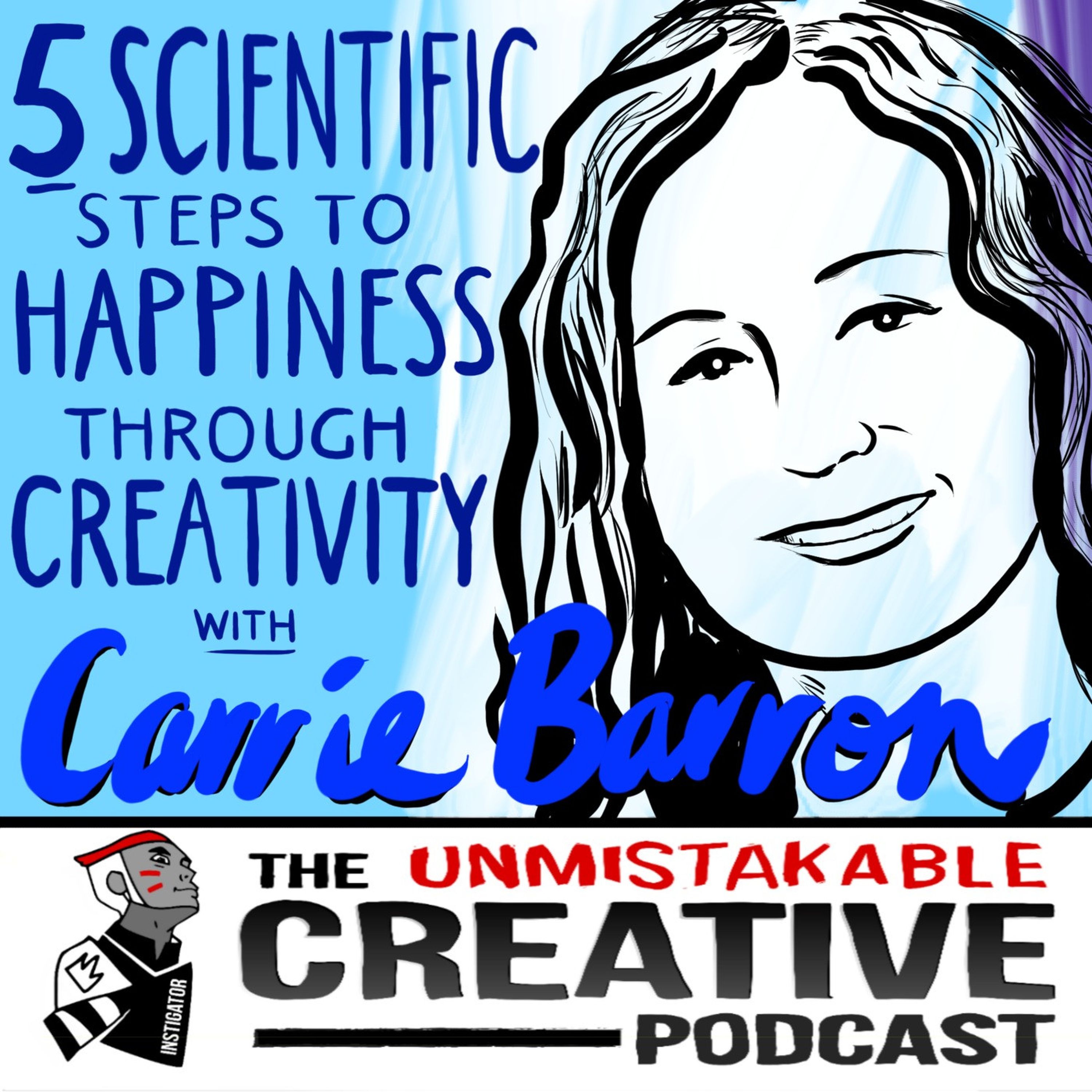 5 Scientific Steps To Happiness Through Creativity with Alton and Carrie Barron Image
