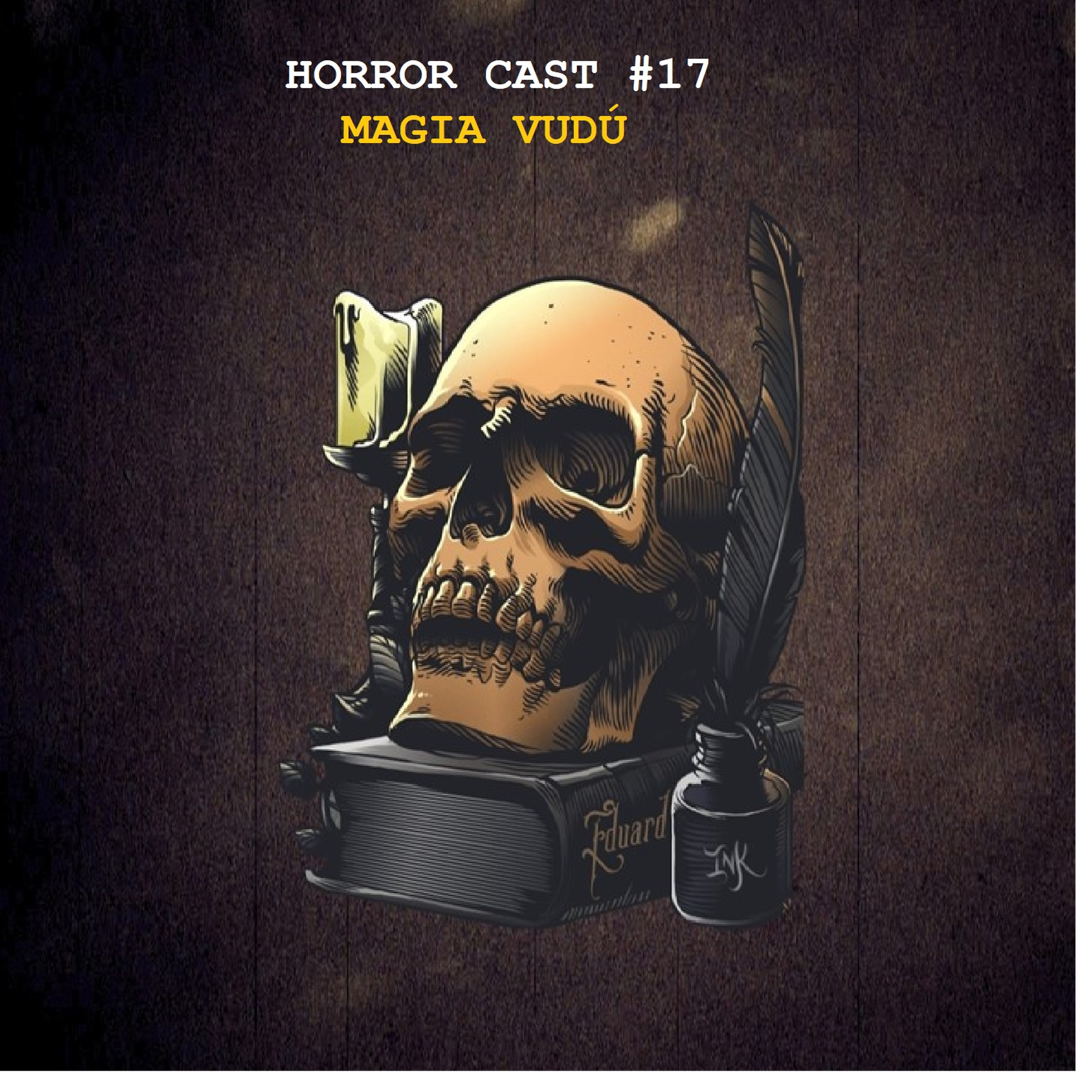 Horror Cast #17 Magia Vudú
