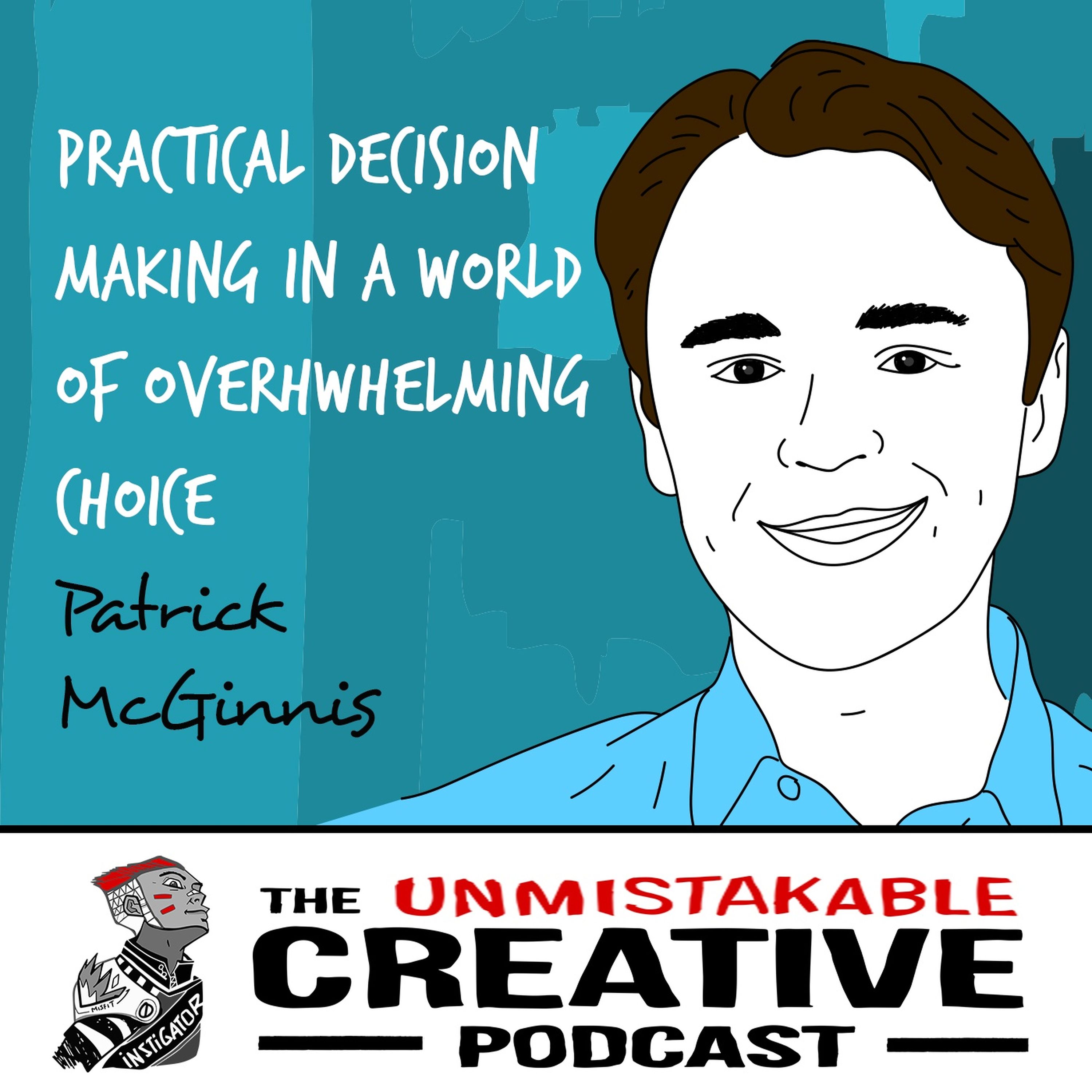 Patrick McGinnis | Practical Decision-Making in a World of Overwhelming Choice Image