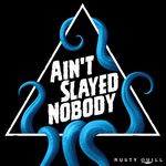 Ain't Slayed Nobody | Call of Cthulhu Actual Play Cover Art