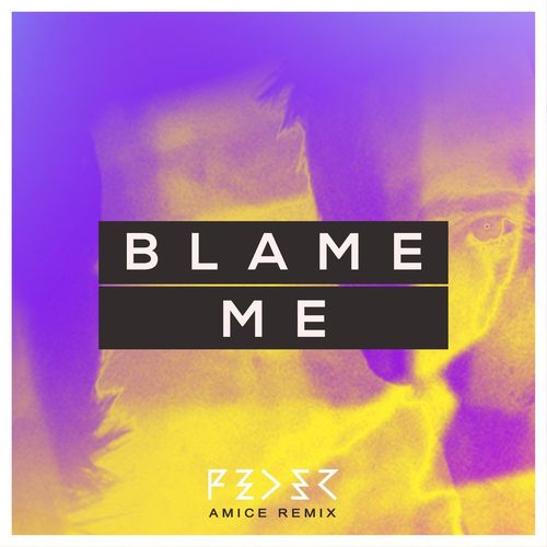 Feder - Blame Me (Amice Remix)
