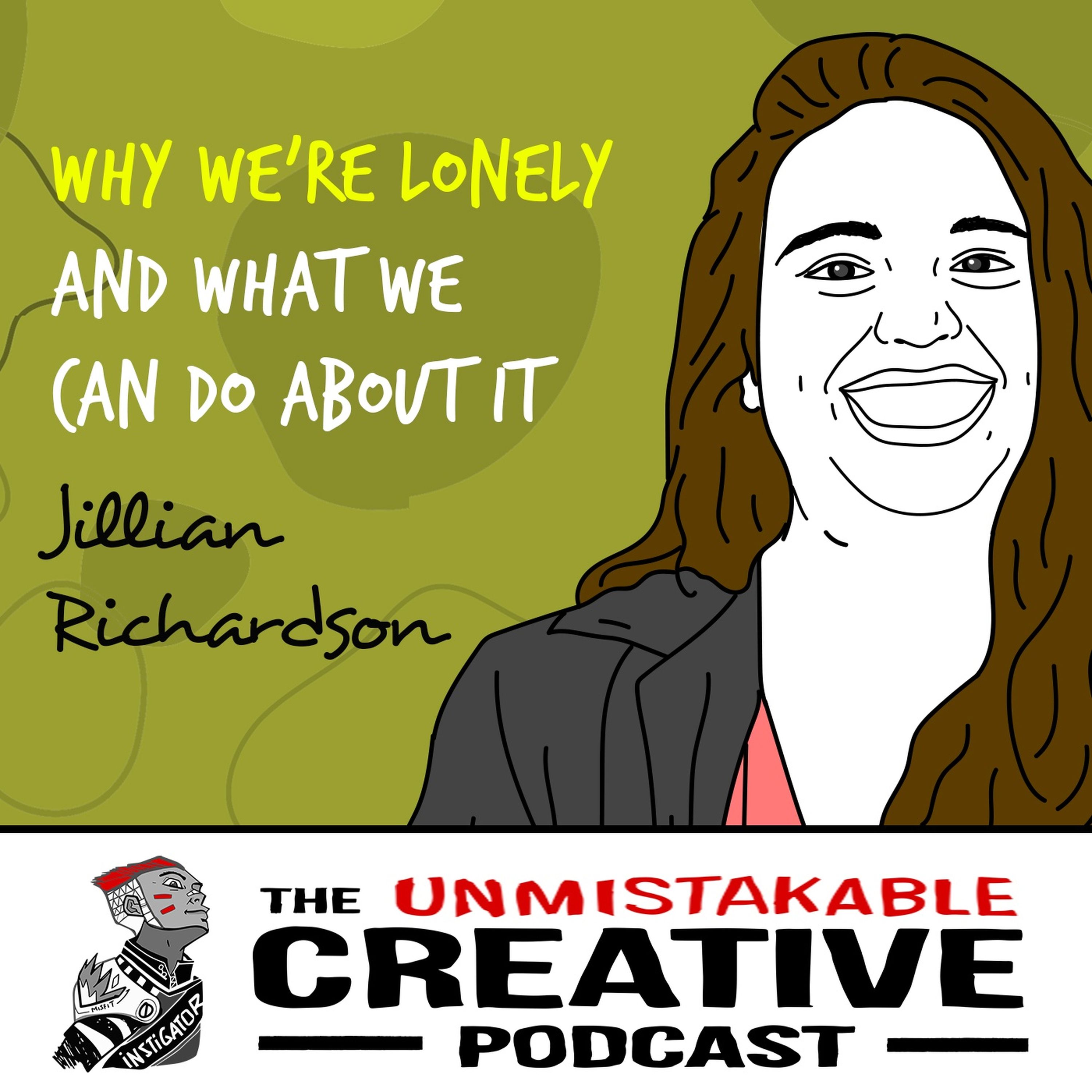 Jillian Richardson: Why We're Lonely and What We Can do About It Image