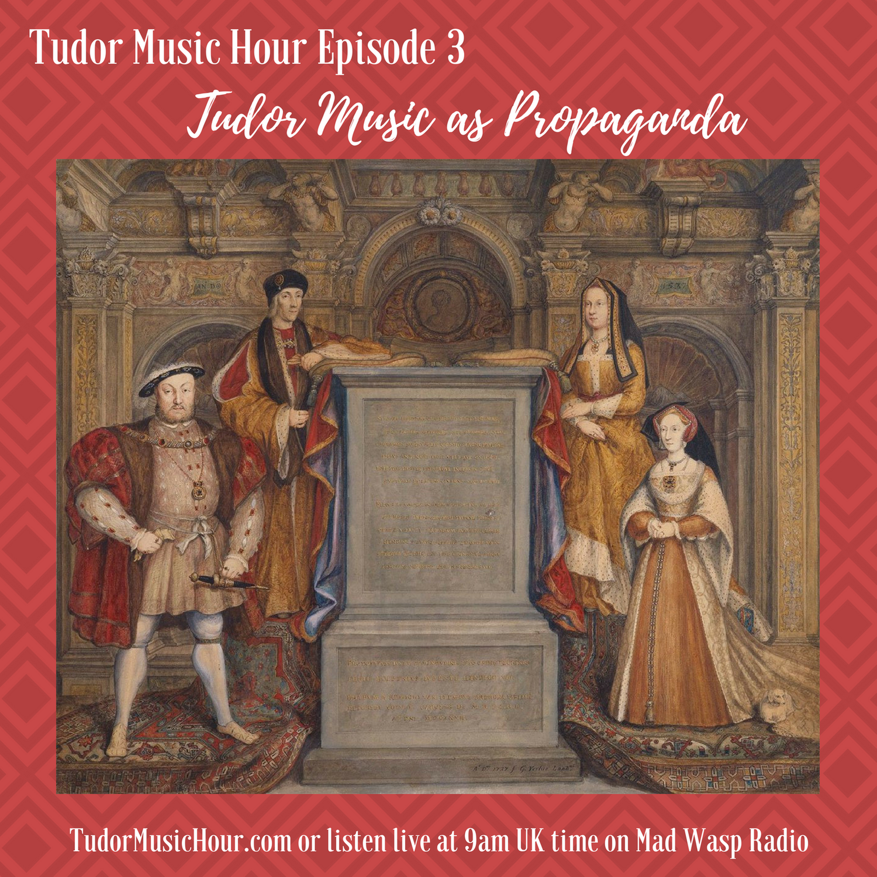 Supplemental: Tudor Music Hour Episode 3: Tudor Music as Propaganda