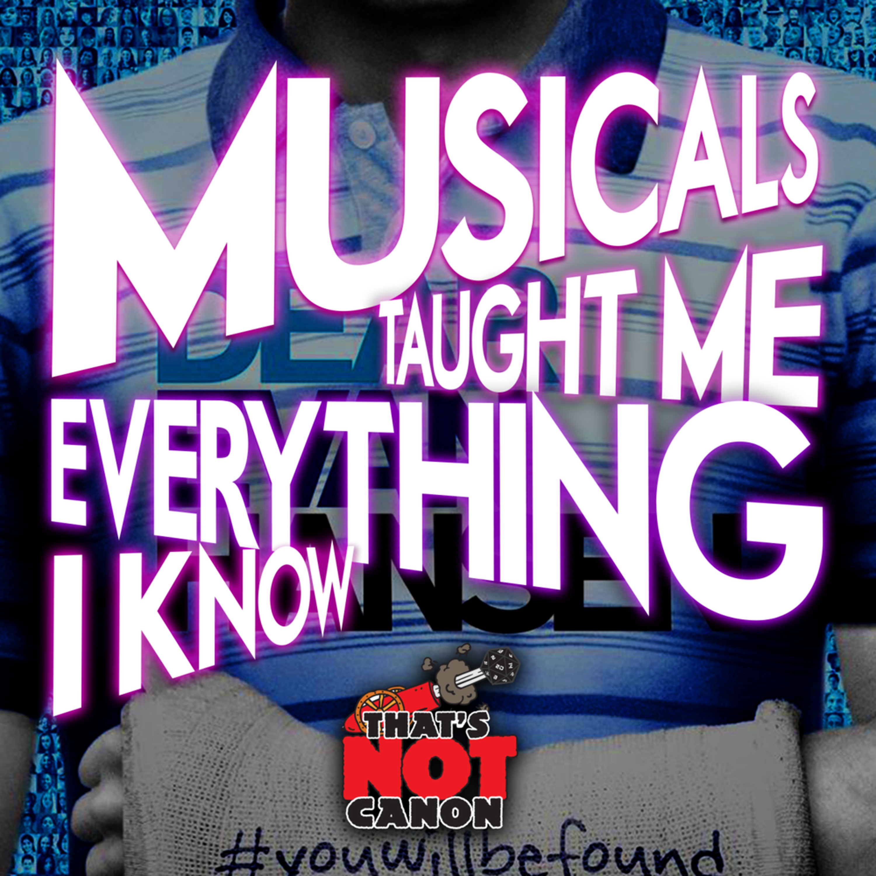 Musicals Taught Me Everything I Know