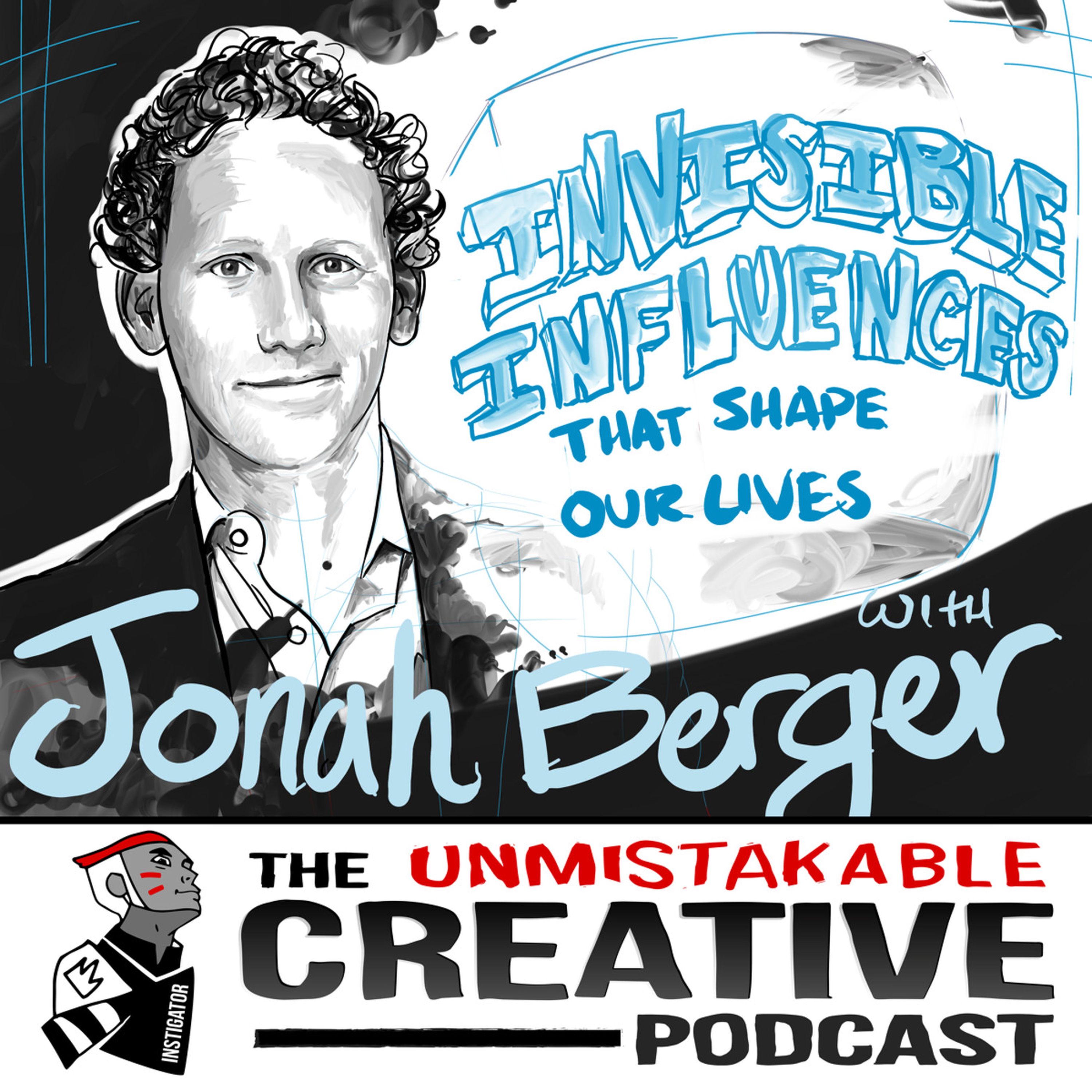 The Invisible Influences that Shape our Lives with Jonah Berger