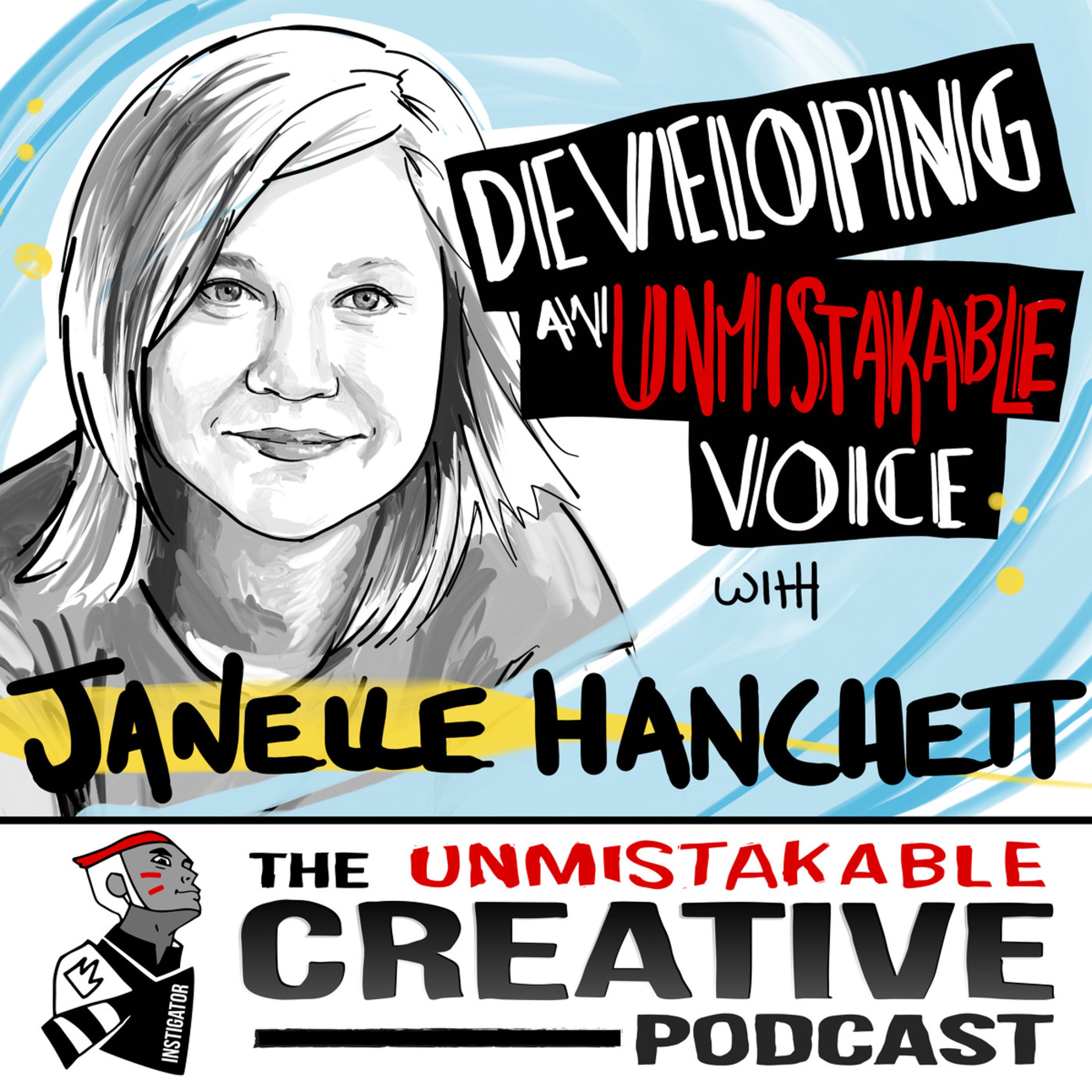 Developing an Unmistakable Voice with Janelle Hanchett