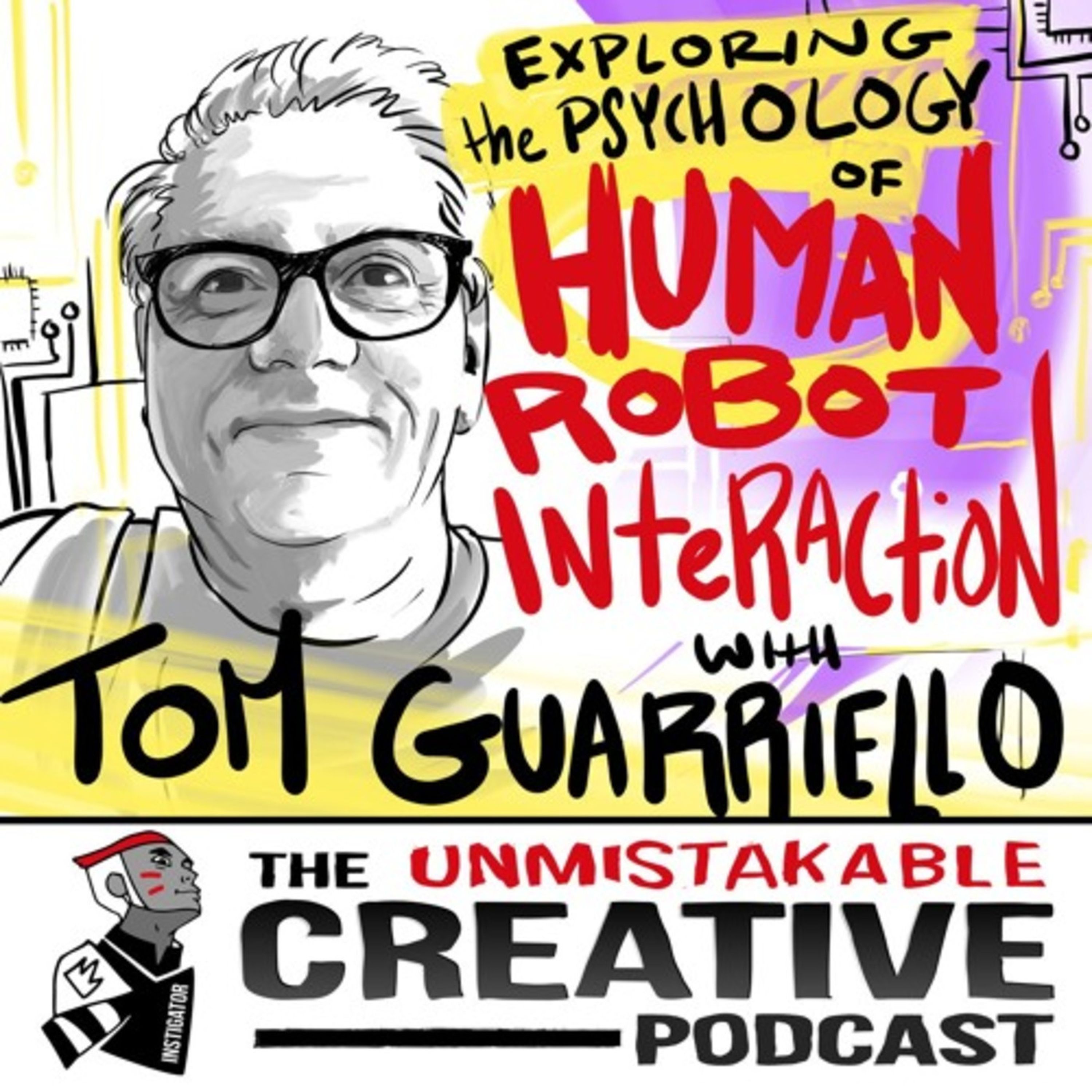 Exploring the Psychology of Human Robot Interaction with Tom Guarriello