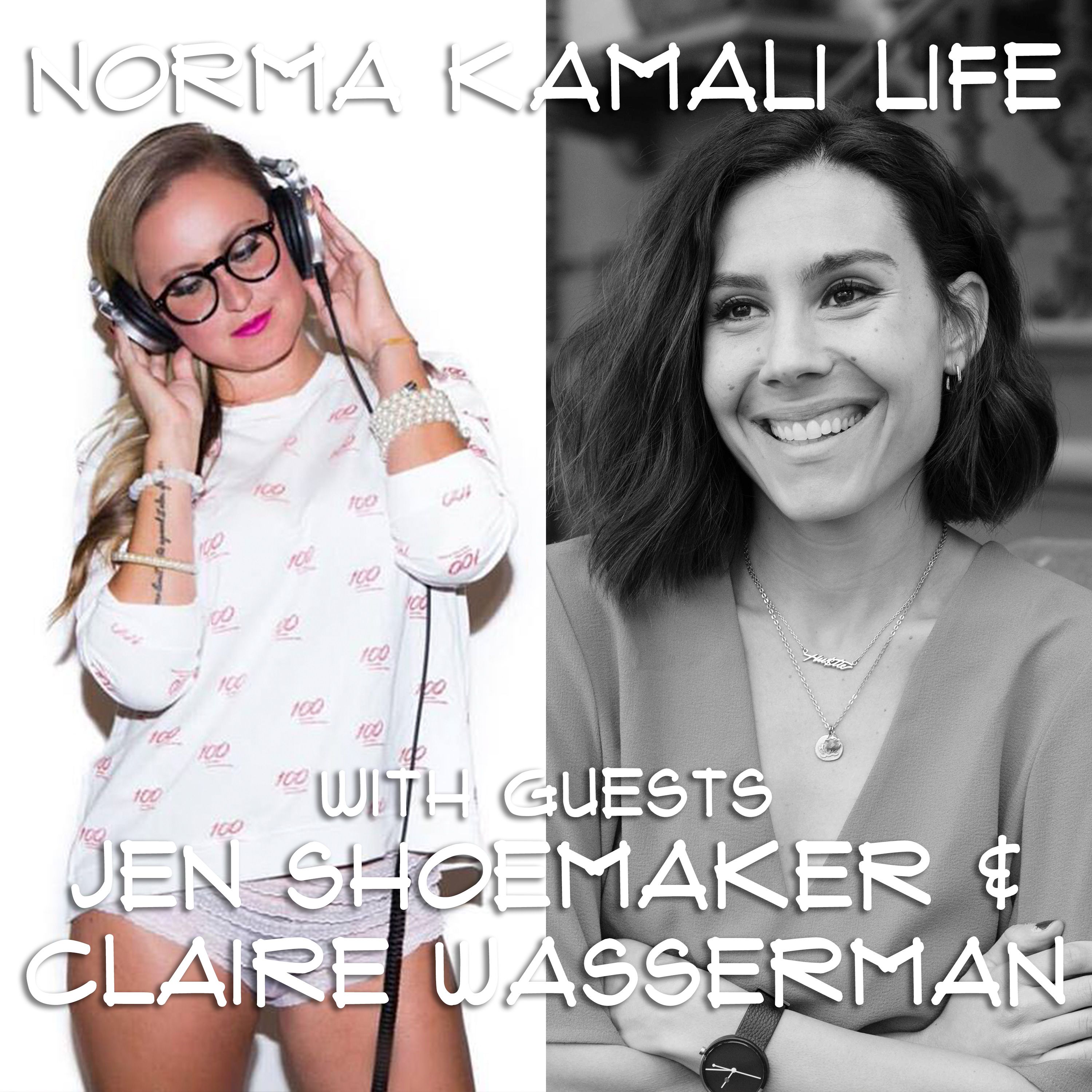 Episode 14: Jen Shoemaker and Claire Wasserman