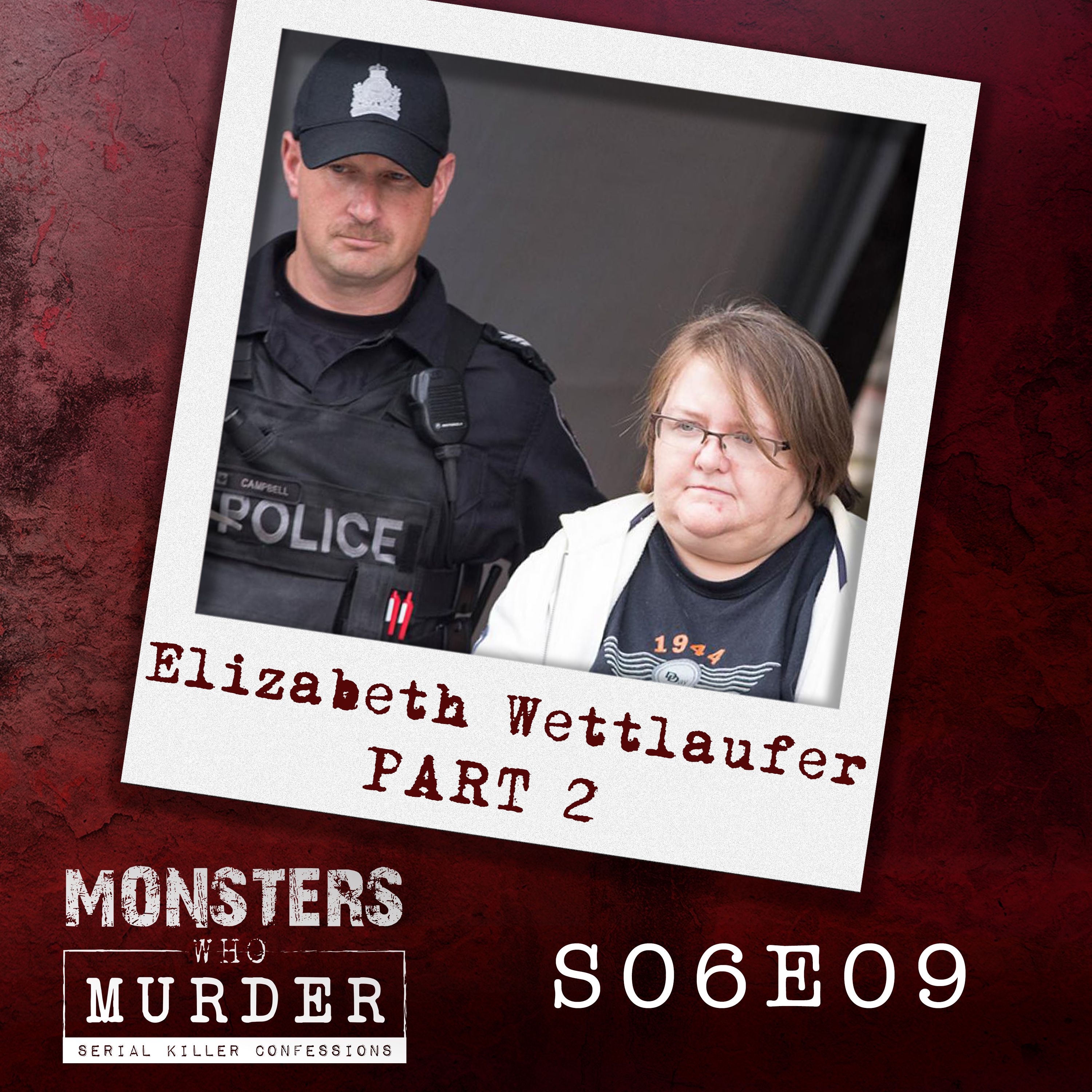 Monsters Who Murder with The Serial Killer Whisperer